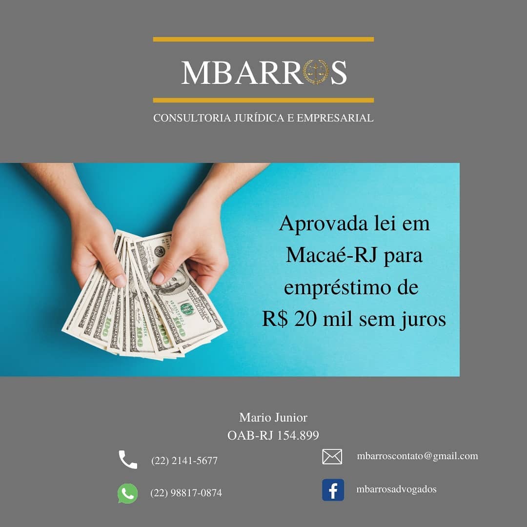 Lei em Macaé-RJ autoriza empréstimo de R$ 20 mil sem juros!
Foi sancionada no dia 16/07/2020 a lei nº 4.684/2020 que institui o Programa de Crédito Emergencial do Município de Macaé-RJ.
Chama a atenção o fato do município divulgar com tamanha ênfase um empréstimo que representa valor abaixo das necessidades da maioria
dos negócios da região e, principalmente, não reflete o poder econômico de Macaé (Capital Nacional do Petróleo), que dedicou apenas R$ 10 milhões para esse programa,
sendo que o Município possui orçamento anual de R$ 2 bilhões. Ou seja, representa apenas 0,5% do orçamento!
Por outro lado, válido destacar que o empréstimo será concedido sem a cobrança de juros e/ou correções monetárias, no prazo de até 60 (sessenta) meses.
Segundo a lei, o microempresário precisa comprovar o atendimento à 07 requisitos:
I – a comprovação de que o estabelecimento está localizado no Município de Macaé;
II - ter registro, inscrição municipal e alvará de funcionamento ativo no Município de Macaé;
III – a comprovação da situação cadastral como microempresa;
IV – a apresentação do contrato social e da inscrição ativa no CNPJ;
V – apresentação de Certidão Negativa de Débitos com o Município de Macaé;
VI – apresentação de declaração de que o estabelecimento teve suas operações suspensas ou tiveram seu atendimento ao público substancialmente atingido em razão das medidas de
isolamento social implementadas no Município de Macaé;
VII - a apresentação de declaração de que serão mantidos os empregos de seus funcionários durante o período de recebimento do benefício.
O deferimento e a concessão do benefício serão efetivados com base na ordem de protocolo do requerimento de recebimento de crédito:
http://sistemas2.macae.rj.gov.br:85/protocolo/requisicao/login
=> Conheça-nos em: www.mbarrosadvogados.com.br
#novidade
#legislação
#atualização
#lutaporjustiça