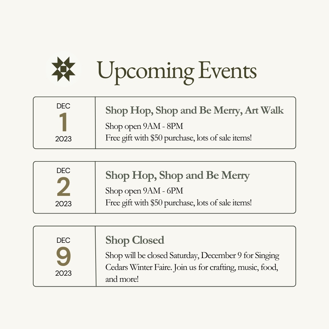 Join us for a fun shopping event this weekend. You can pick up a map of participating shops in the store. We will be offering a free gift with each $50 purchase and we have lots of goodies on our sale table.
Be sure to note that we will be closed next Saturday. There’s only a few weekends left to get your Christmas shopping done with us!