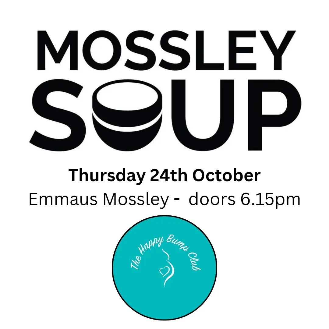 📢 BIG ANNOUNCEMENT 📢
I am super excited to announce that The Happy Bump Club have been chosen to pitch at the next @mossleysoup for a pot of funding!
We will be joining 3 other local groups at @emmausmossley in a bid to win the money raised on the night!
What is Mossley SOUP?
Mossley SOUP is a way of promoting, raising funds, and celebrating great ideas to build a better community in Mossley. Enjoy a hot bowl of soup, some entertainment and help a local community idea blossom.
How does it work?
A suggested £5 donation gets you soup, bread, some entertainment, and a vote.
At each Mossley SOUP dinner you will hear presentations from community members on projects ranging from the arts, environment, young people, social action, education, technology, and more.
Amazing ideas!
Each presenter has four minutes to share their idea.
Audience members can ask each presenter up to four questions after their presentation. After the presentations, audience members are encouraged to discuss and debate before voting on their favourite project.
The winning idea
Whichever presenter gets the most votes wins all the money collected at the door. The money will be used to bring the project to life and the presenter will be invited back to a future event to share their progress.
Get involved!
Come together with your friends and neighbours, slurp some tasty soup, laugh, smile, and support your local community in a unique way.
• £5 donation for soup, bread, music and a vote!
• Doors open at 6:15pm
• Soup and music served from 6:15pm
• Talks and presentations begin at 7:00pm
• Winner announced at 8:30pm
No ticket needed – just turn up on the day and please arrive at the event before 7pm as the doors will close when presentations begin.
Please note that Mossley SOUP is a cash-only event. We cannot accept card payments to enter, as a donation, for the raffle, for cakes or for a brew.
I cant wait to take part and hope to see some familiar faces there!
Emma x