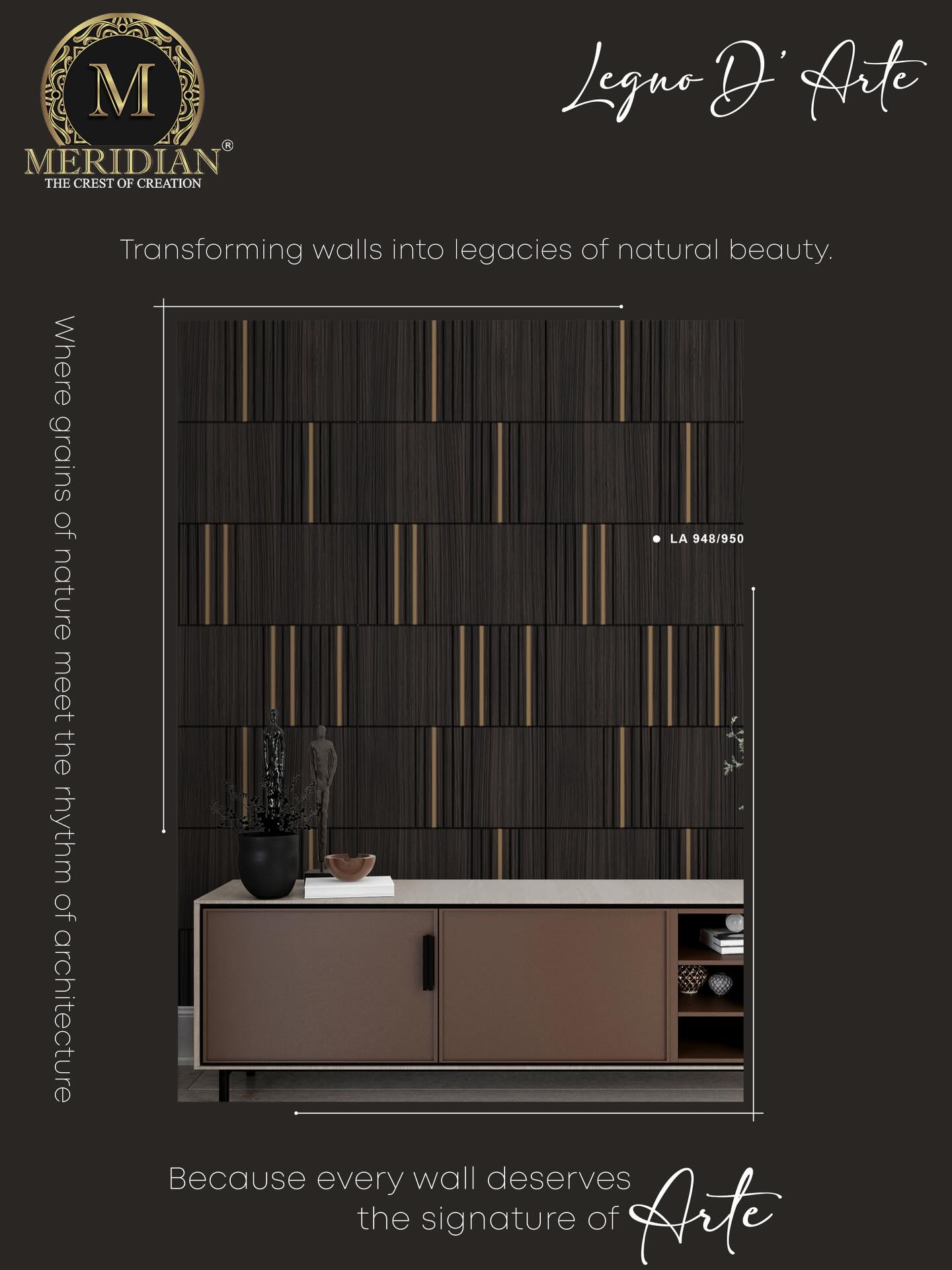 Where wood meets artistry. 🌳✨
Rich textures, timeless tones, and designs that bring warmth to every space.
Legno D’Arte — crafted for interiors that speak elegance.
#LegnoDArte #WoodInspiredDesign #TimelessInteriors #LuxuryWalls #MeridianCollection InteriorAesthetics DesignWithSoul