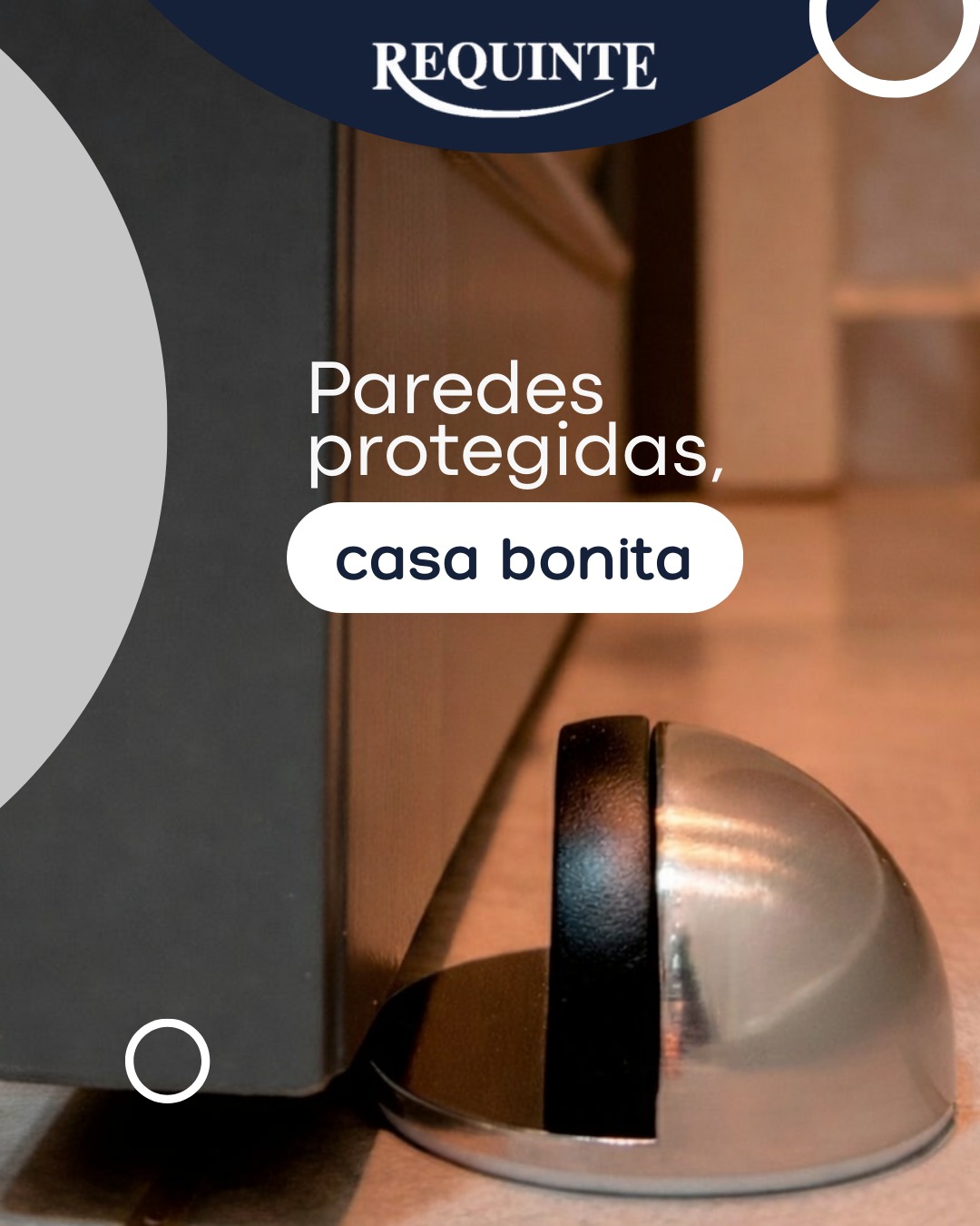 🚪💥 Porta aberta, parede intacta.
Sabe aquele toc que vira risco, lasca e dor de cabeça?
O protetor de parede entra em cena para absorver o impacto, proteger o acabamento e manter tudo do jeito que foi pensado no projeto.
Pequeno no tamanho, gigante no cuidado.
Porque na Requinte, o detalhe também faz parte da segurança e da estética. ✨🔑