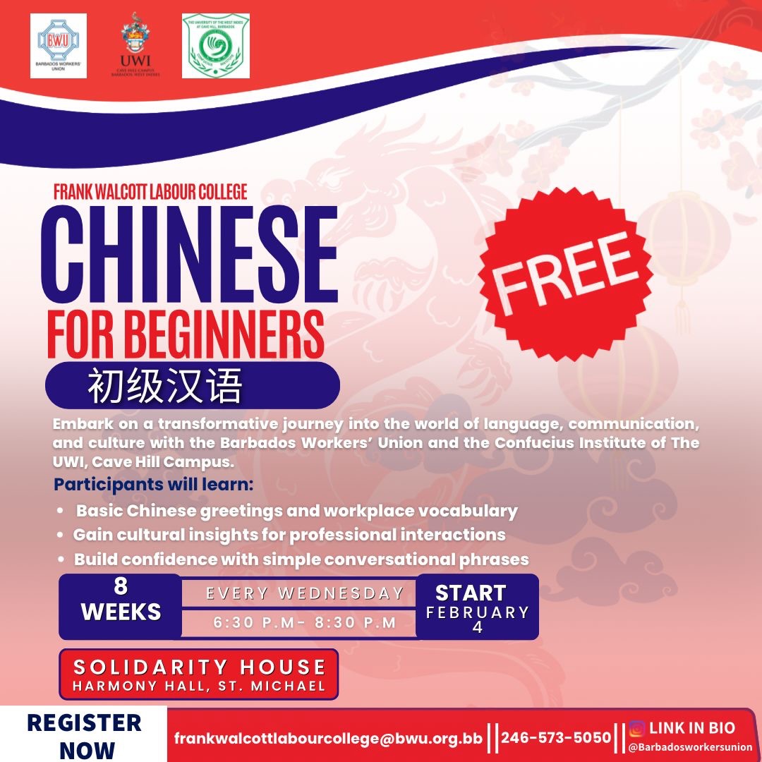 Our highly anticipated Chinese for Beginners course is back!
Join us at the Barbados Workers’ Union, Solidarity House, and dive into the rich language and culture of China.
Don’t miss out— click the link in the bio and register now.