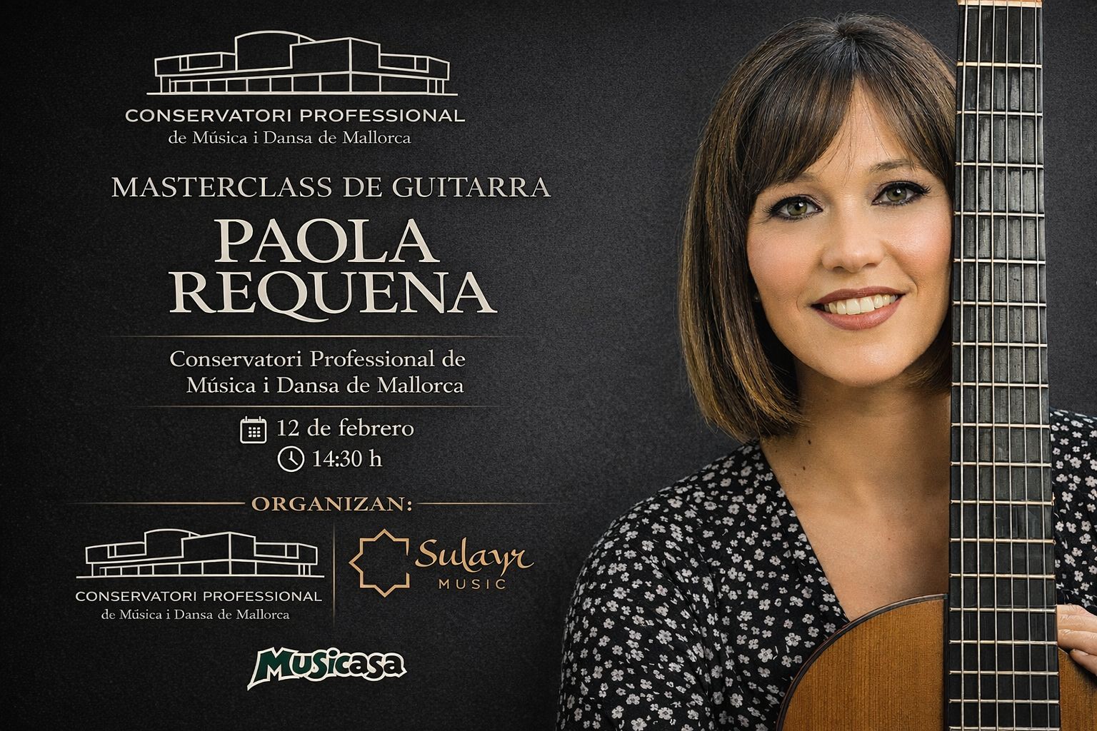 Paola Requena al Conservatori! 🎶
Teniu ganes de millorar la vostra tècnica amb la guitarra? El proper 12 de febrer tenim el plaer de rebre a Paola Requena per a una masterclass que promet ser inspiradora. ✨
Et penses perdre aquesta oportunitat? T’hi esperem! 🎸
#GuitarraClassica #Masterclass #Mallorca #Conservatori #PaolaRequena #Musica #Guitarra #MallorcaEvents #Musicasa #SulayrMusic