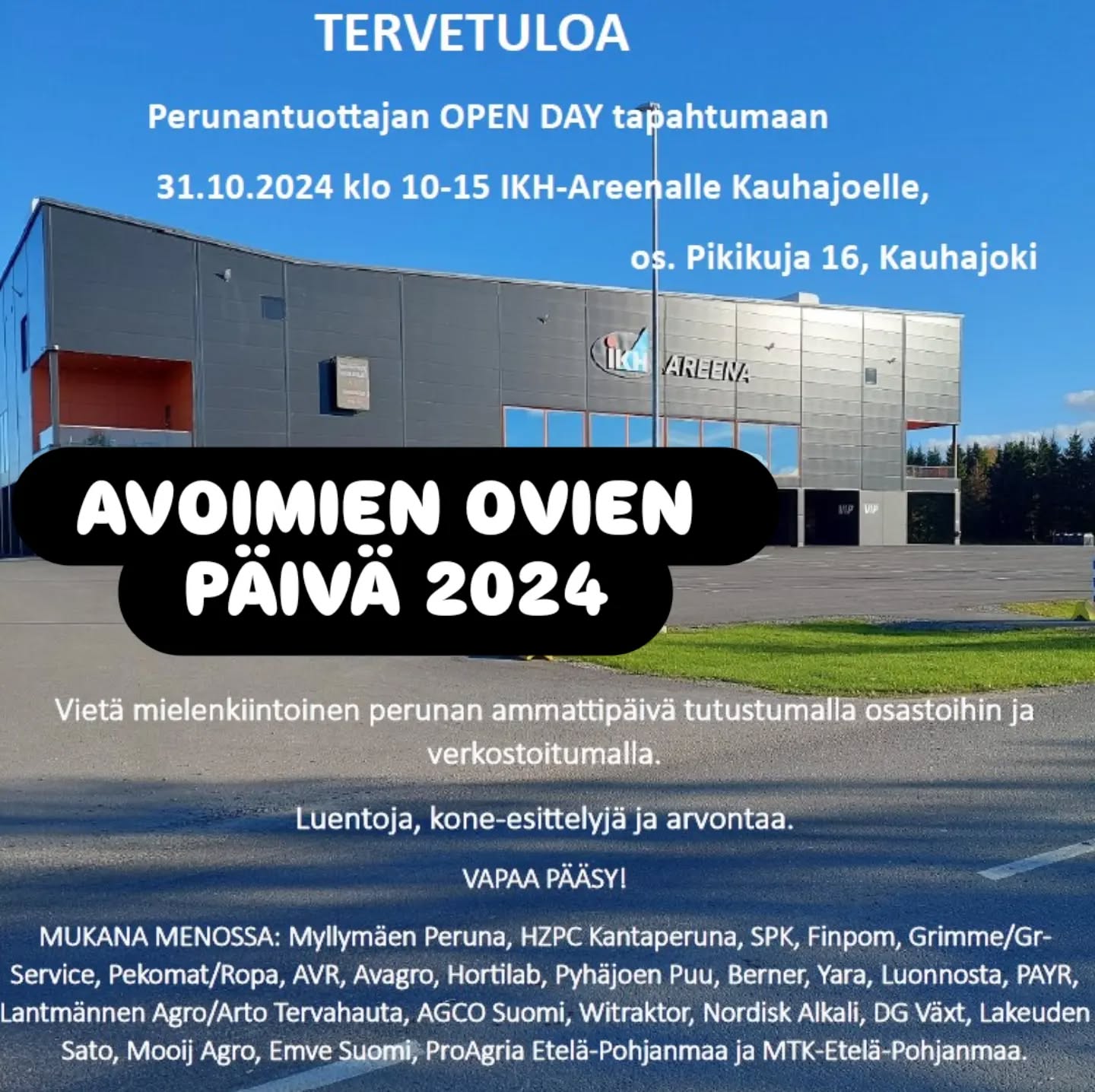 Lämpimästi tervetuloa OPEN DAY-tapahtumaan Kauhajoelle torstaina 31.10. klo 10-15. Tapahtuma räätälöity perunantuottajille ja perunan parissa työskenteleville. Ajankohtaista asiaa muun muassa perunalajikkeista👌 #openday2024 #hzpc #avoimienovienpäivä
