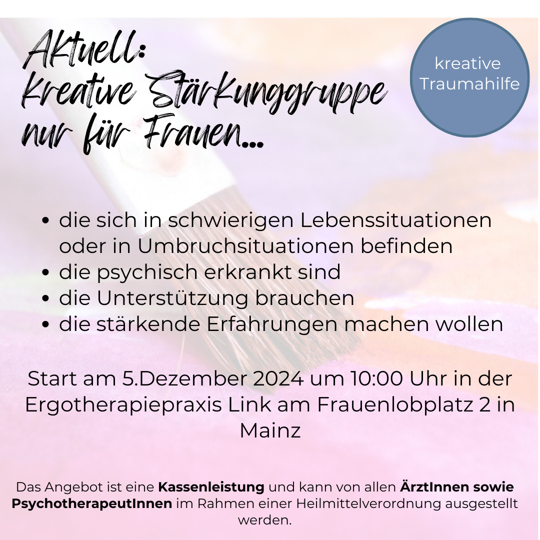 #ergotherapie_link
#kreativestärkungsgruppenurfürfrauen
#gruppentherapie#kreativetraumahilfe#mainz
