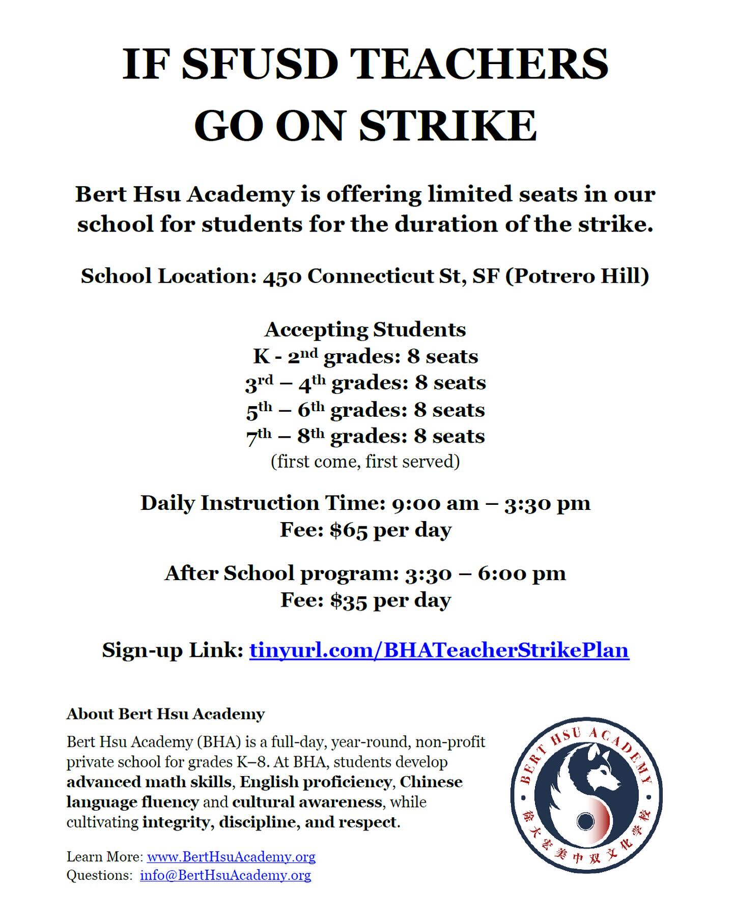 In the spirit of helping SFUSD parents navigate a potential Teachers Strike, Bert Hsu Academy is offering limited seats in our school for students for the duration of the strike.
Signup link: tinyurl.com/BHATeacherStrikePlan
#chineseimmersionschool #sfpublicschools