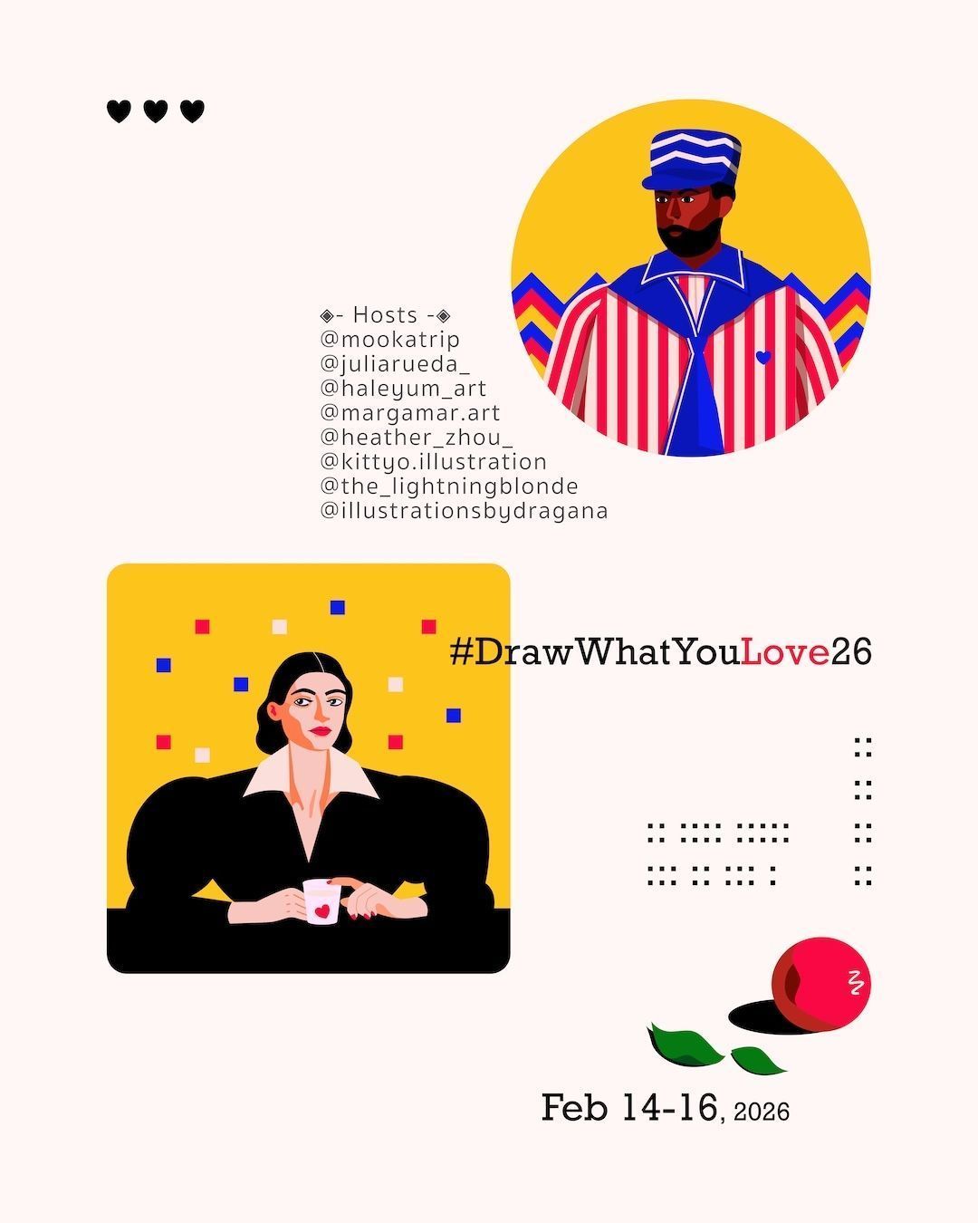🏹 Join us for the #DrawWhatYouLove26 art challenge! 🎨
This Valentine's Day, we invite you to create an artwork (no AI) showing what you LOVE ❤️
No additional rules, no pressure, just the joy of creating! ✨
To Participate: Post your work from Feb 14–16, use the hashtag, and tag the hosts. We’ll share our favorites in our stories. 🫶
Hosts: @mookatrip @juliarueda_ @haleyum_art @margamar.art @heather_zhou_ @kittyo.illustration @the_lightningblonde @illustrationsbydragana
#artchallenge #drawwhatyoulove #graphicart #illustration