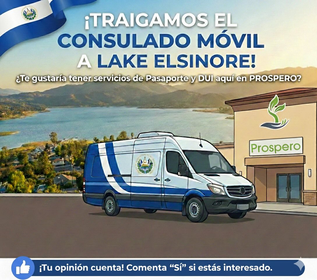¿Te gustaría tener el Consulado de El Salvador aquí en Lake Elsinore?
👋 Estamos trabajando para traer el “Consulado Sobre Ruedas” de El Salvador a Prospero en Lake Elsinore. ¡Si vemos suficiente apoyo, lo haremos realidad!
¡Olvídate de tener que ir a L.A., San Diego, o San Bernardino! 🚗🚫
Podrías tramitar tu: ✅ Pasaporte ✅ DUI ✅ Actas y registros
¿Te interesa? 🙋♂️🙋♀️ Déjanos un comentario abajo o envíanos un DM.
Etiqueta a un amigo salvadoreño que viva en el área. 👇
#LakeElsinore #InmigrantesLatinos #ElSalvador #ConsuladoSV #RiversideCounty prosperocommunity
https://miprospero.org
