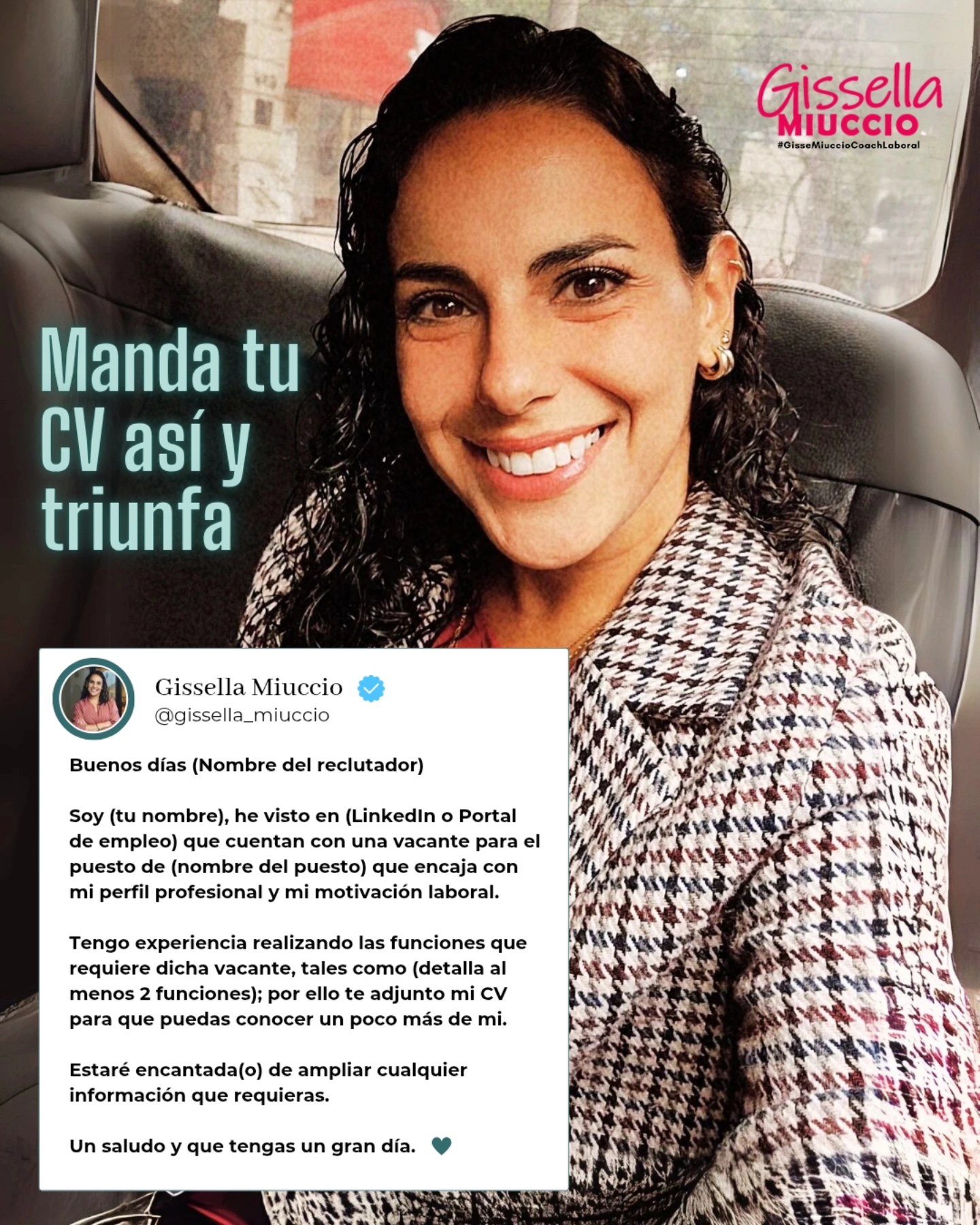 Manda tu #CV así y triunfa!
Este modelo aplica para mail, LinkedIn y whatsapp:
"Buenos días (Nombre del reclutador).
Soy (tu nombre), he visto en (LinkedIn o Portal de empleo) que cuentan con una vacante para el puesto de (nombre del puesto) que encaja con mi perfil profesional y mi motivación laboral.
Tengo experiencia realizando las funciones que requiere dicha vacante, tales como (detalla al menos 2 funciones); por ello te adjunto mi CV para que puedas conocer un poco más de mi.
Estaré encantada(o) de ampliar cualquier información que requieras.
Un saludo y que tengas un gran día."
Por favor compartir y llegar a quiénes lo puedan necesitar.
Un abrazo grande, Gisse.
www.gissellamiuccio.com
#empleabilidad #marcapersonal #GisseMiuccioCoachLaboral