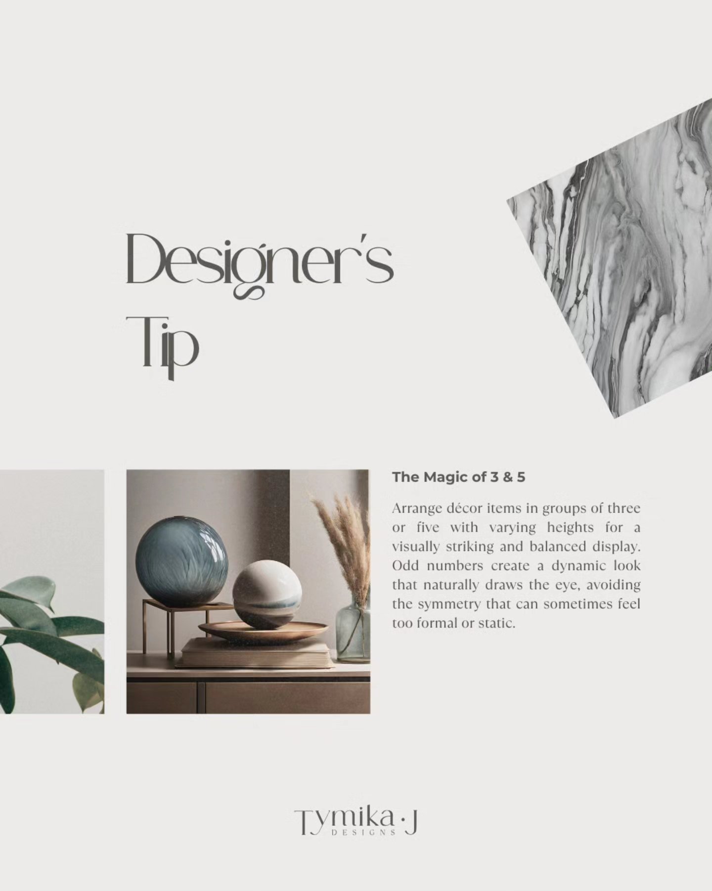 Designers Tip!
The magic of 3 & 5
Arrange décor items in groups of three or five with varying heights for a visually striking and balanced display. Odd numbers create a dynamic look that naturally draws the eye, avoiding the symmetry that can sometimes feel too formal or static.
#interiordesign #interiordesigninspo #interiordesigner