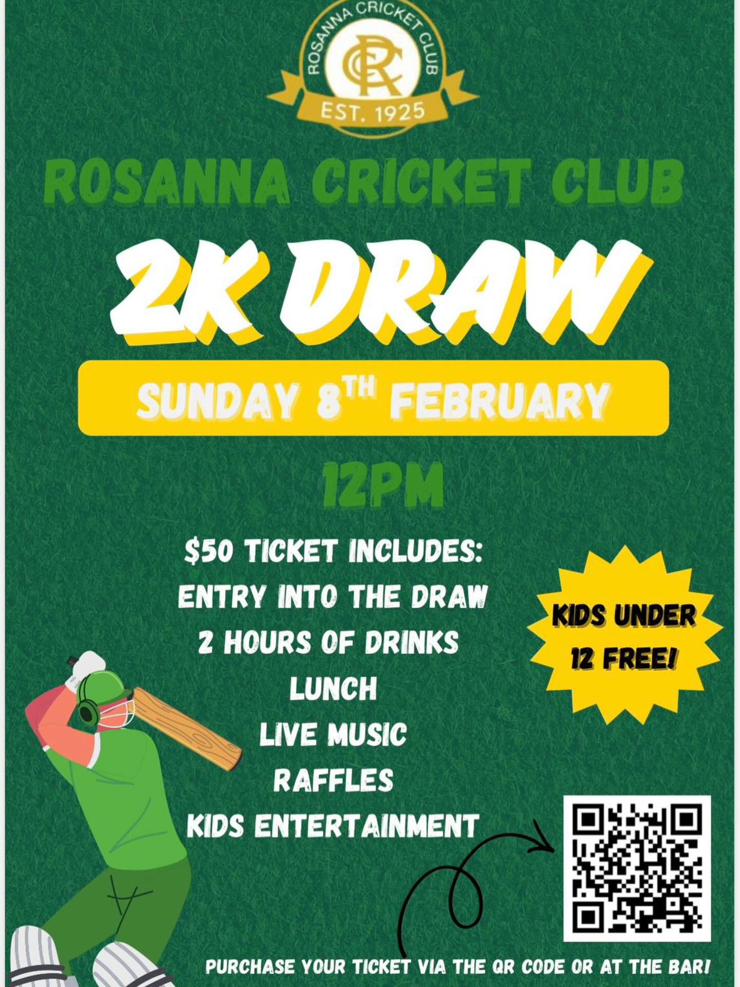 🚨 The $2k Draw is BACK next Sunday from 12pm! 🚨
Make sure to secure your tickets before the big day!
Your ticket includes:
- Entry into the draw for $2,000
- Two hours of free drinks from 12-2pm
- Lunch
- Live music
- Raffles
- A lot of fun.
Kids under 12 years old go free!
Jumping castles and cricket games will be set up.
Purchase your tickets over the bar or via the online website. https://rosanna-cricket-club.square.site
It goes a long way to supporting the club!