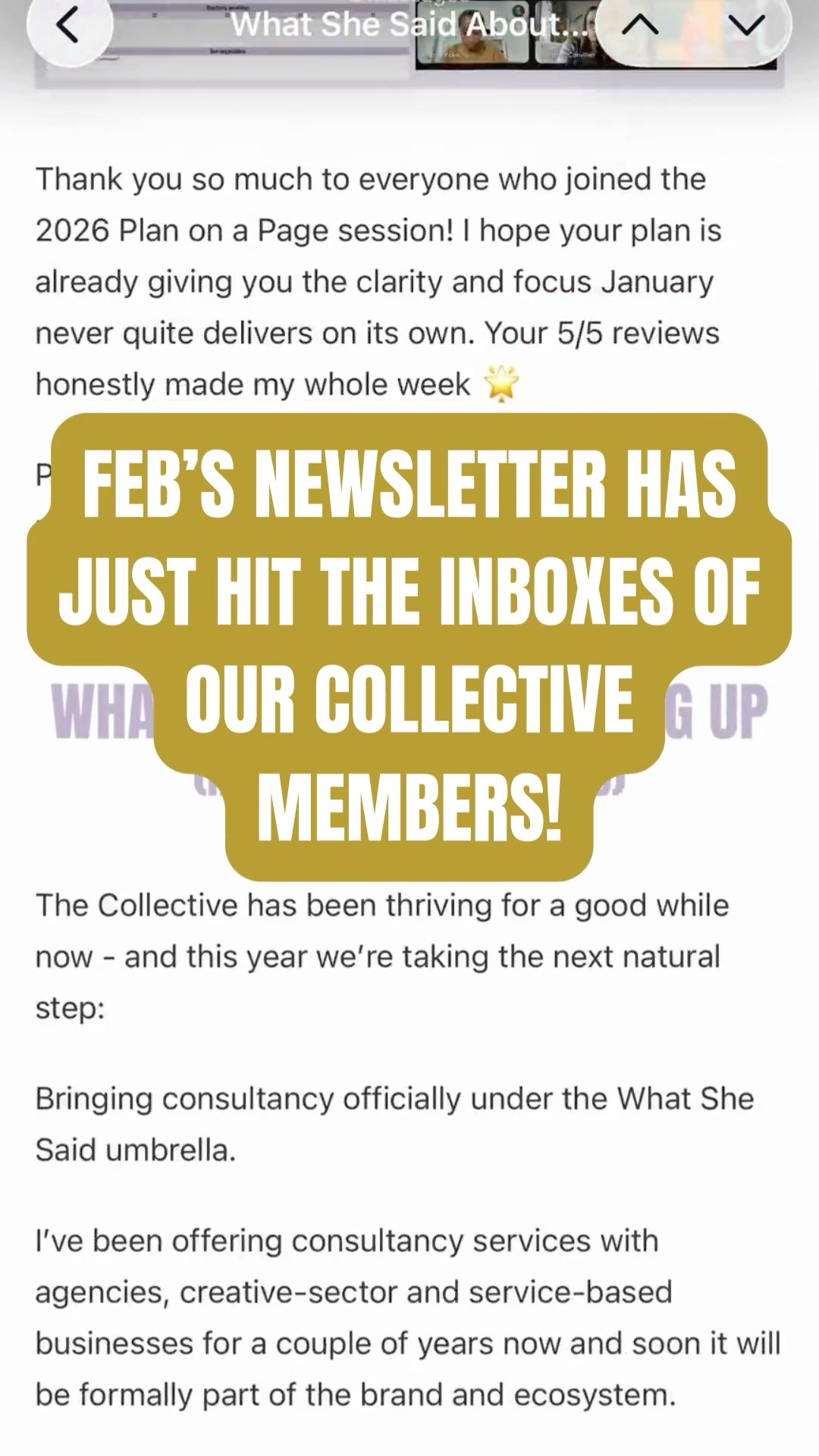 It’s landing 💌
The February Collective newsletter has officially hit inboxes and it’s a good one.
What’s inside:
✨ A big brand update for What She Said
✨ Accountability Club momentum
✨ February Grab & Grow details
✨ A brilliant member spotlight
✨ Why PR + visibility matters more than ever right now
If you’re a Collective member, check your inbox.
If you’re not… this is your nudge 👀
Community, clarity, support and proper progress – without the noise.
👉 Join us – link in bio
#WhatSheSaidCollective #FemaleMicroBusinessOwners #WomenInBusinessUK #SoloBusinessOwner #BusinessCommunity #WorkOnTheBusiness #SmallBusinessSupport #FemaleFoundersUK #PurposeLedBusiness #BusinessGrowthUK