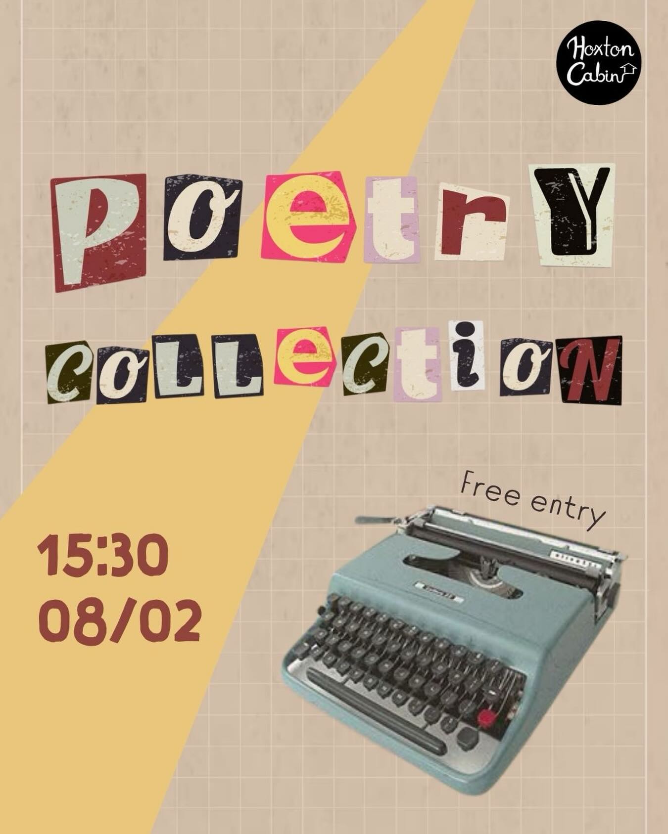 Poetry collectionโจ
Join us at Hoxton Cabin for an exploration of writing poetry collectively.
Hosted by poet/artist and photographer Rosie Reed Gold, we will experiment with short writing prompts, inspired by French surrealist techniques, designed to spark ideas.
Whether you are new to writing poetry or are looking for a different approach โ this space is for you.
Bring a pen, a friend and your imagination and letโs write poems together!
โผ๏ธ8th February โข 3.30 pm โข free entry
โ Tickets in bio @hoxtoncabin โ
#poetrycollection #londonpoetry #hoxtoncabin #shoreditch