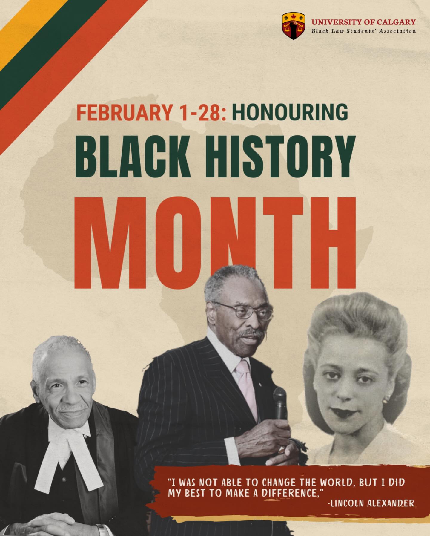 This Black History Month, UCalgary BLSA honours the leadership, resilience, and contributions of Black Canadians whose work continues to shape our legal, political, and social institutions.
Pictured left to right:
Stanley G. Grizzle, civil rights activist, community leader, and trailblazer in Black Canadian public service;
Lincoln Alexander, Canada’s first Black Member of Parliament and Cabinet Minister; and
Viola Desmond, civil rights pioneer whose resistance to racial segregation helped advance racial justice in Canada.
#Blackhistory is Canadian history