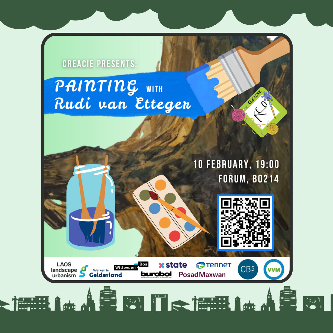 Dear Geniuses,
It’s time for another CreaCie activity featuring a special guest: Rudi! 🥳 Have you always wanted to get creative with paint? 🎨🖌️Because on the 10th of February we are going to paint with Rudi van Etteger! The activity will start at 19:00 and takes place in room B0214, Forum. All materials and snacks and drinks will be provided!
You can sign up via the website (link in bio) > Calendar or via the Whatsapp community
We are looking forward to seeing you there ☺️💚
Xx CreaCie🌼