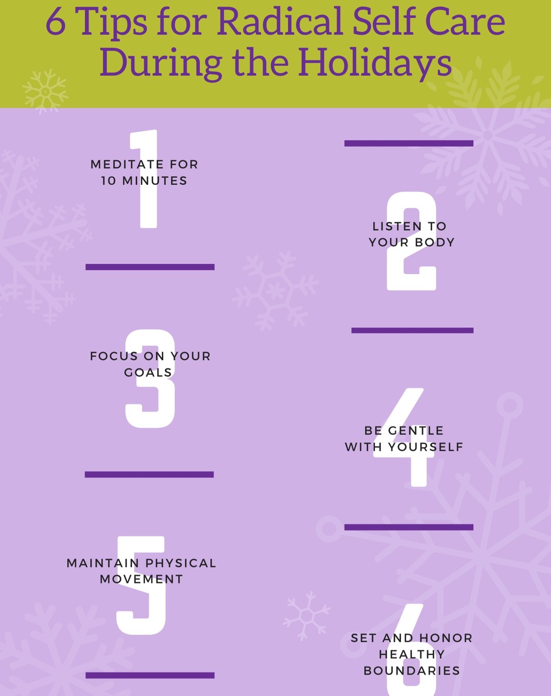 Radical Self Care During the Holidays
Especially during these next couple weeks of holiday indulgence consider these 6 tips.