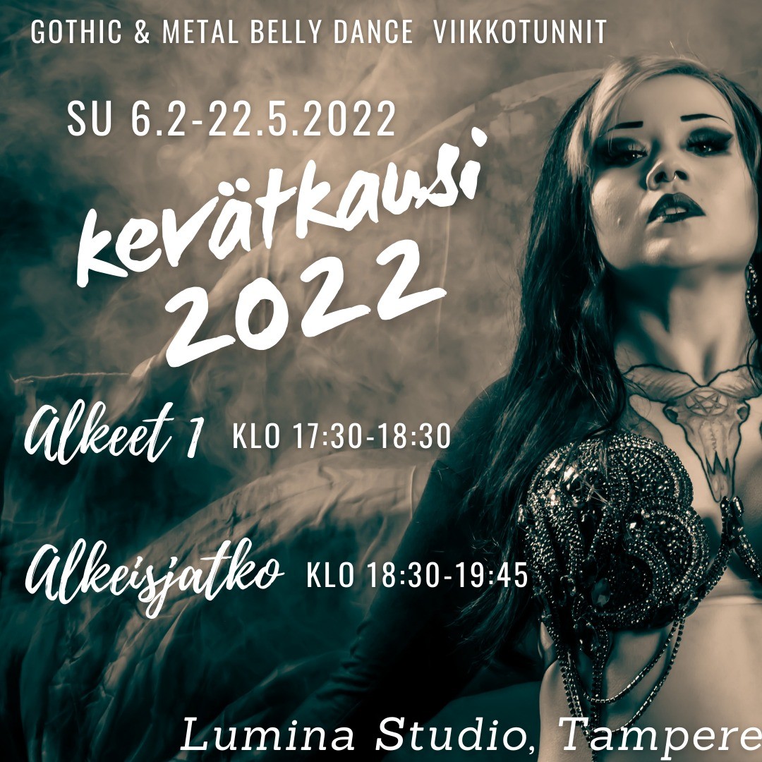 Gothic & Metal Belly Dance on nimensä mukaisesti vatsatanssia metallimusiikkiin goottiesteettisellä fiiliksellä maustettuna. Se on noin 1990 -luvulla alkunsa saanut vatsatanssin fuusio tyylisuuntaus, jossa teemoina ovat glitterin ja kimalluksen sijaan kuolema, draama ja kauhu. Tyylisuunnassa on myös fantasia elementtejä. Tunneilla tanssimme vatsatanssia fuusioiden hyödyntäen mm. itämaisesta tanssista ja tribal fusionista tuttua tanssitekniikkaa. Tanssilajina vatsatanssi on tunnetusti aaltomaista, värisevää ja sensuellia, mutta myöskin terävää ja aksentoitua. Lajille ominaista on isolaatiotekniikka eli kehon eri osien erottelu toisistaan. Liikekieleltään laji mielletään käärmemäiseksi, ylvääksi, mystiseksi, naiselliseksi ja luovaksi. Tämä laji sopii ihan kaikille!
Keväällä 2022 Lumina Studion lukujärjestyksestä löytyvät sekä alkeiskurssi että alkeisjatkokurssi.
OHJAAJA
Kurssin ohjaa dark fusion belly dance artisti Satu Eterna. Hän on ollut tämän synkeän tyylisuunnan parissa jo vuodesta 2014, mutta tanssitaustaa löytyy useammasta eri lajista pidemmältä ajalta. Vatsatanssin pariin Satu päätyi vuonna 2008 ja sillä tiellä hän on vankasti pysynyt. Tanssijana hän on tunnettu dramaattisesta goottihenkisestä tyylistään ja hän rakastaa kertoa tarinoita tanssin kautta. Opettajana hän on rauhallinen, mutta rento ja hän kannustaa oppilaitaan löytämään oman tapansa ilmaista itseään tanssin avulla.
@satueterna
TUTUSTU
https://www.luminastudio.fi/gothicbellydance