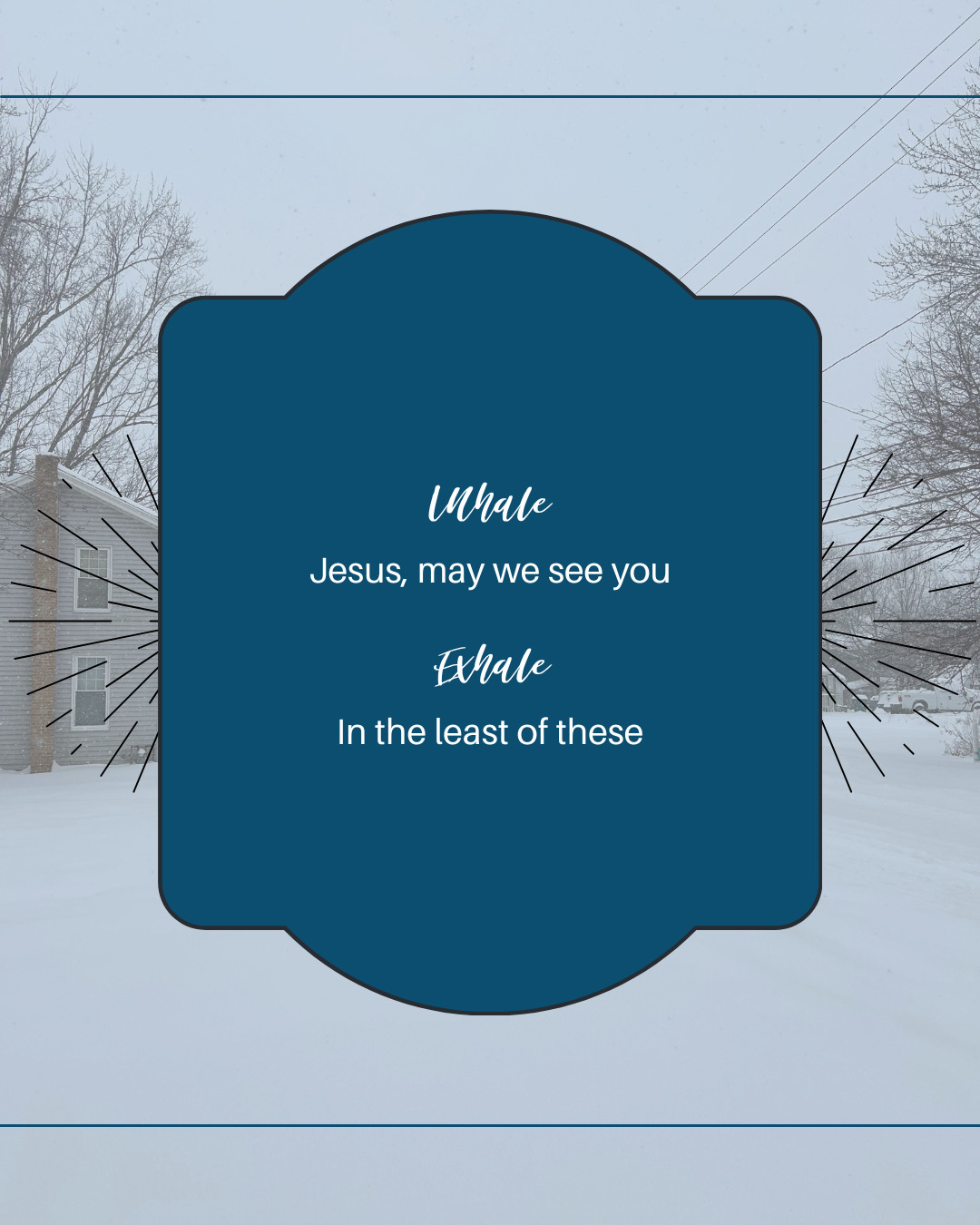 It's the third day of the 7-day call to prayer and fasting for the Springfield community and our nation. Pause for a few seconds and breathe with an easy-to-remember prayer. For more about breath prayers, see yesterday's post.
Today's prayer focus is provision for the needy, and this breath prayer is from Matthew 25:35. We pray for miraculous provision for shelter, food, and health care, especially given the current weather.
It's never too late to join this concerted call to prayer for our community and our nation during these seven days. If you want to get more information or sign your support, click here: https://docs.google.com/forms/d/e/1FAIpQLSfsej2WFMCxWxuUmwYhZ0-_e_smqaNrL3WB-53zddwi7fC_Mw/viewform