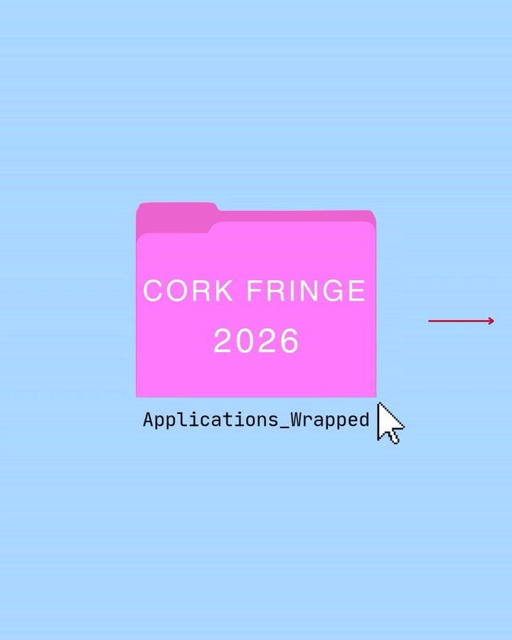 One for the nerds!
Thank you once again everyone who applied to Cork Fringe 2026! We have now looked through all applications and are in the gradual process of getting back to you in the following few days. Bring on May!