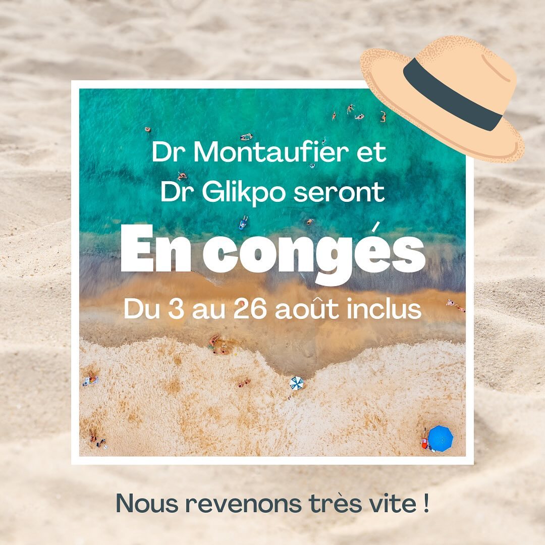 On se retrouve le 27 août au cabinet du Dr Montaufier et du Dr Glikpo, Bel été à tous ☀️🏖️ #vacancesdété #cabinetdrmontaufier #été2024