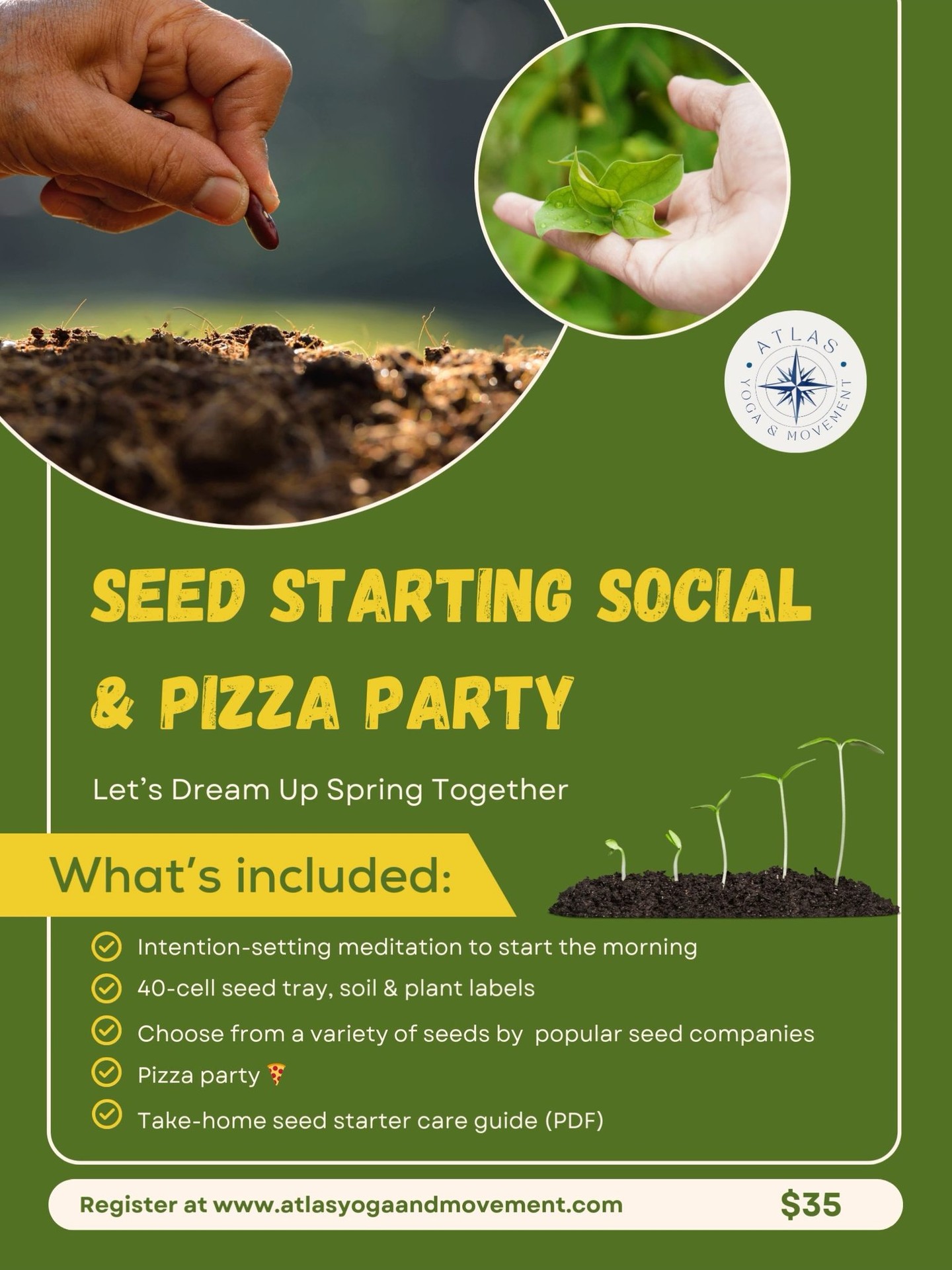 🌱 Seed Starting Social & Pizza Party — Let’s Dream Up Spring Together 🌱
Winter’s been long — but it’s finally time to welcome the light, the growth, and the season ahead.
Join us for a cozy, fun Seed Starting Social & Pizza Party where we’ll plant the seeds of spring (and a few intentions too). Come get your hands in the soil, connect with others, and leave with seedlings ready to grow!
✨ What’s included:
•A short intention-setting meditation to begin the morning grounded and inspired
• A 40-cell seed starting tray
• Organic seed starting mix
•Plant labels so you can keep track of what you grow
• Your choice of seeds to plant — choose from a variety of the most popular seeds from our favorite seed companies: Baker Creek, Burpee & Johnny’s Seeds
• Pizza (because pizza parties aren’t just for kids 🍕)
• A take-home PDF guide to walk you through caring for your seed starters after the event
This is all about slowing down, dreaming forward, and enjoying community while you plant something new.
📅 Sunday, March 22nd
🕚 11:00 AM
💵 $35 per person
Plant seeds. Set intentions. Meet new friends. Welcome spring.
Link in Bio or Register directly here:
https://www.vagaro.com/cl/1Fxw-3U1VHKlsJZqNRc6cajSiGT06ndiYuduRBDqYsY=
