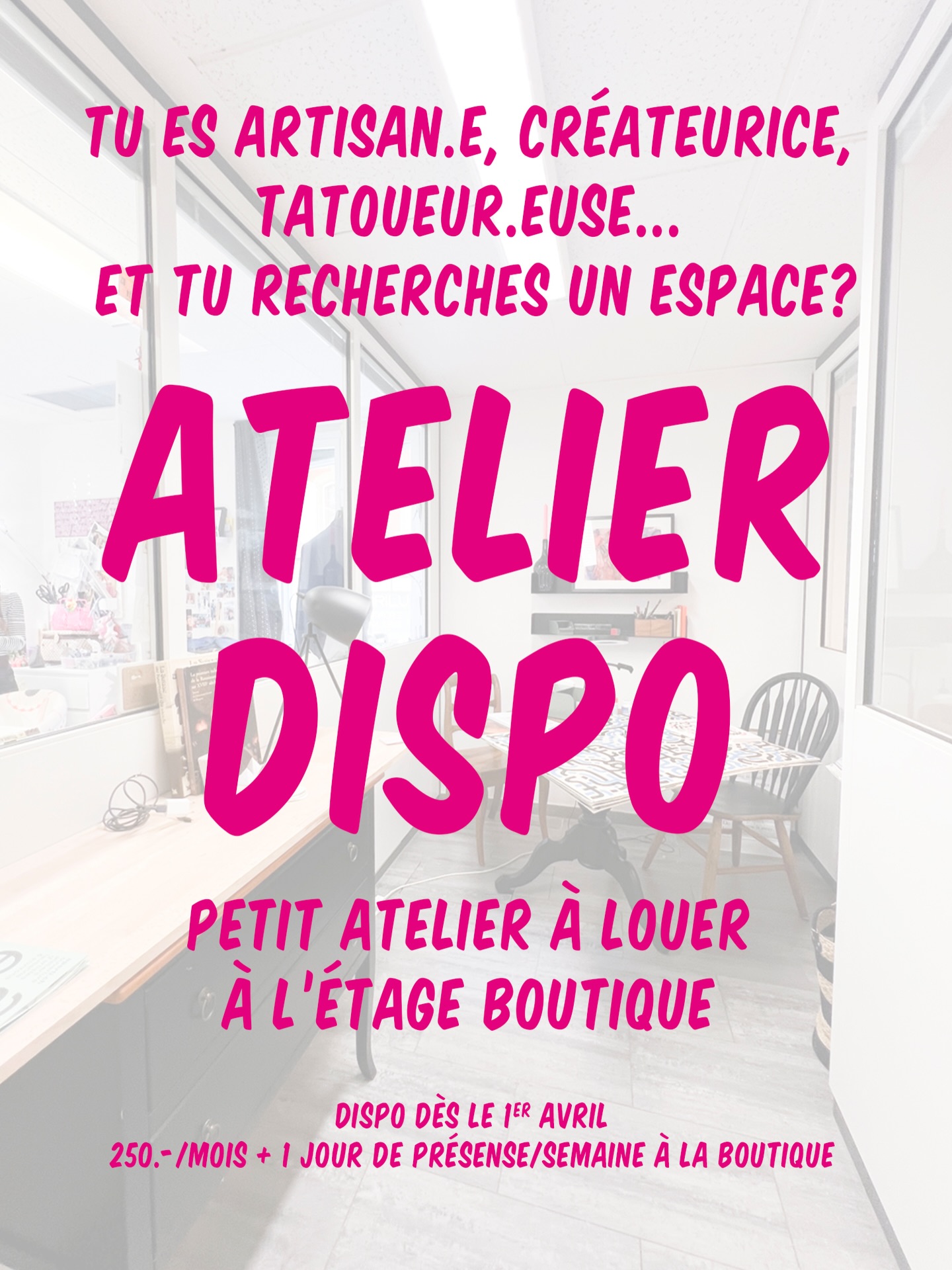 Tu es créateurice, artisan-e, et tu cherches un espace? Notre petit atelier, de 8m2 environ et situé à l’étage boutique, se libère au 1er avril 2026!
En plus de rejoindre une équipe soudée et bienveillante, tu loueras un atelier entièrement privatif, accessible 24h/24, et tu bénéficieras d’un petit espace de vente pour tes créations au sein de la boutique.
250.-/mois + 1 jour de bénévolat/semaine à la boutique
Intéressé-e-x? Écris nous à l’adresse admin@lesgens.ch