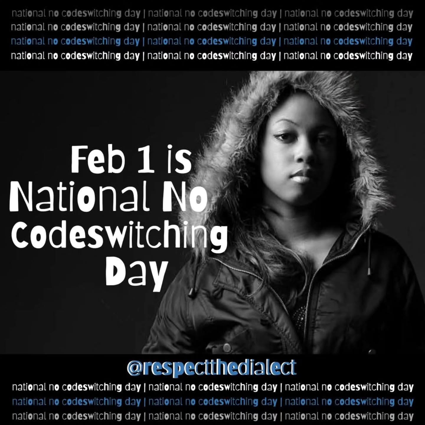 Happy National No Codeswitching Day!
Not that we not gon do it the other 364 days… but yeah, today we on one.
#NationalNoCodeswitchingDay #RespectTheDialect #TheCultureWeSpeak #LinguisticJustice #LanguageMatters BeYourself equityineducation
