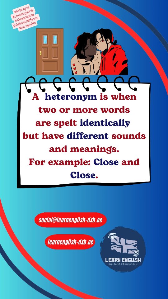 What's a #heternym ? Do you know the #difference between #closeandclose ? Check out these #confusingwords and #learnenglishwithme