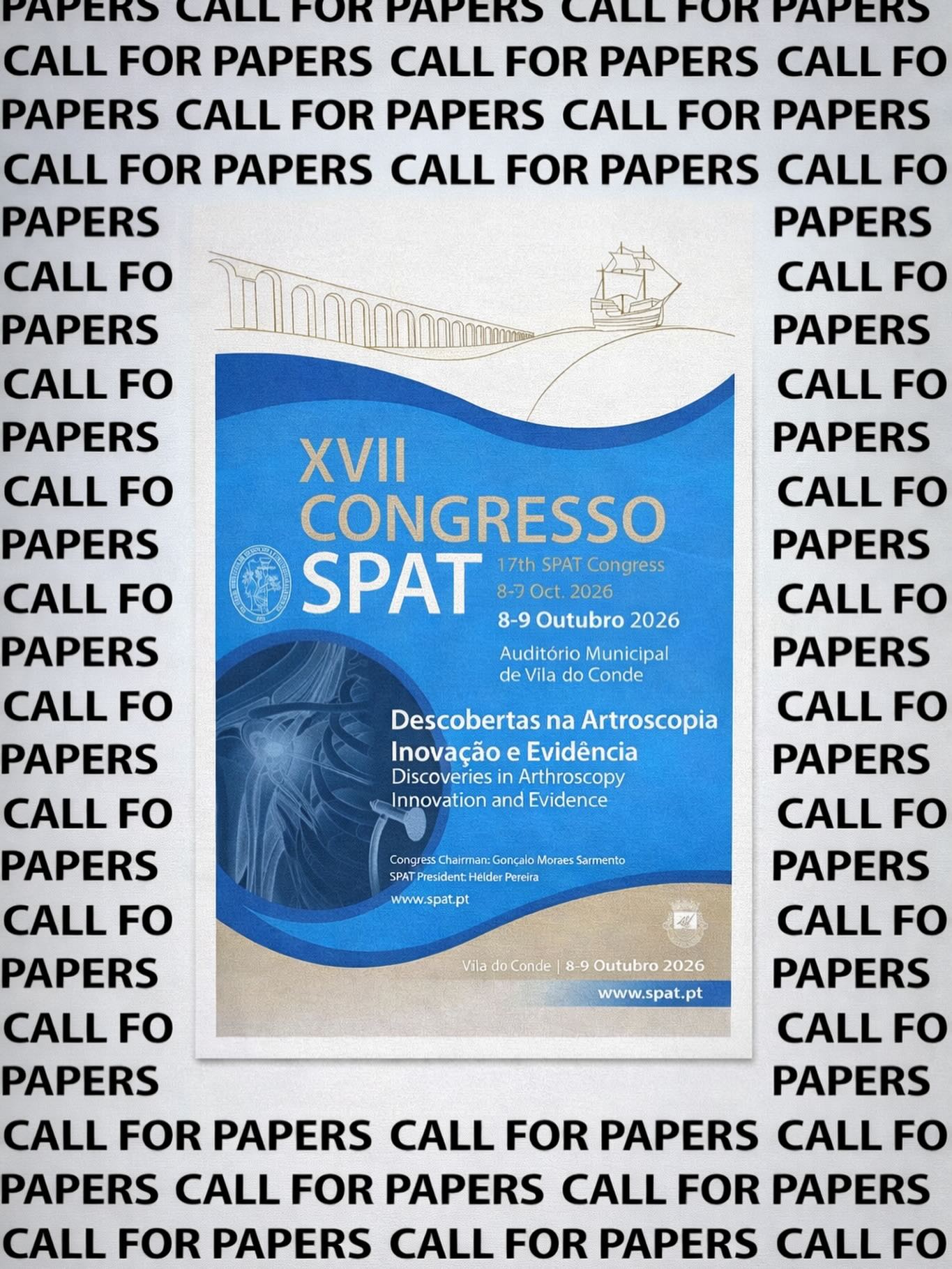 📢 CALL FOR PAPERS | XVII Congresso SPAT
A SPAT convida todos os colegas a submeterem trabalhos científicos para o XVII Congresso SPAT, a decorrer nos dias 8 e 9 de outubro de 2026, em Vila do Conde.
🩺 Áreas aceites
🔹 Artroscopia
🔹 Traumatologia Desportiva
📄 Tipos de trabalhos
▫️ Casos clínicos
▫️ Estudos clínicos
▫️ Séries de casos / estudos observacionais
▫️ Inovação, técnica cirúrgica e evidência científica
👉 Partilhe a sua experiência.
👉 Contribua para a evidência.
👉 Faça parte do SPAT 2026.
📍 Auditório Municipal de Vila do Conde
🗓 8–9 outubro 2026
ℹ️ Envia o abstract (lim 300 palavras) para spat@spat.pt
#CallForPapers #SPAT2026 #Artroscopia #TraumatologiaDesportiva #VilaDoConde