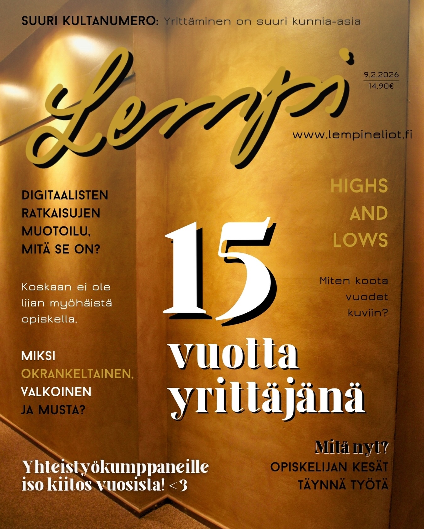 Onnea Lemppari 15-vee! 💛
#yrittäjä #yrittäjäopiskelija #opiskelija
#sisustussuunnittelija #maalari