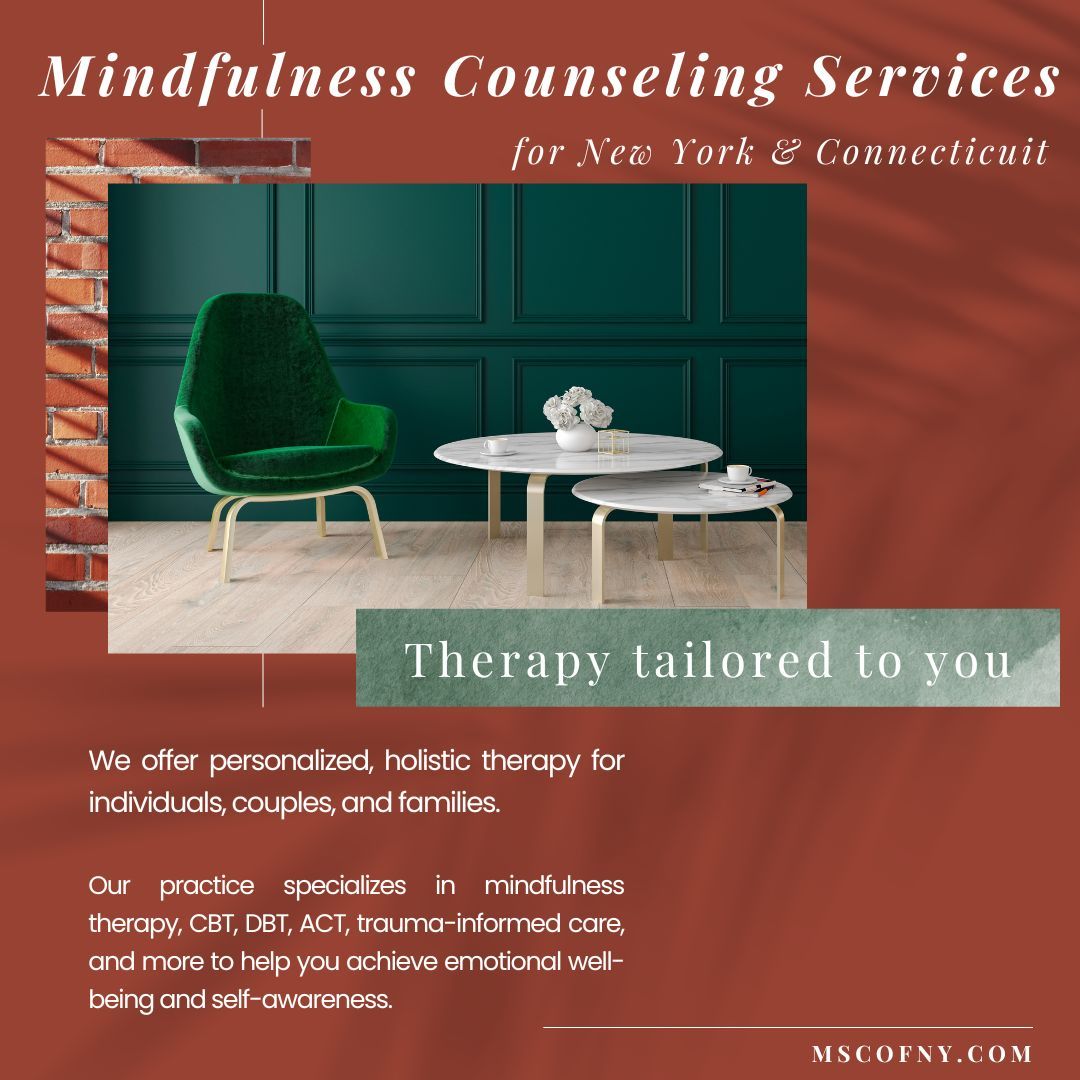 🌿 Looking for support on your mental health journey? Mindfulness Counseling Services of NY is here for you! We provide compassionate therapy for individuals, couples, and families in the New York and Connecticut area. Whether you’re navigating life’s challenges or seeking personal growth, we’re dedicated to helping you heal, grow, and thrive. 🌱
✨ Now accepting new clients! 📍 Serving NY & CT 💻 Virtual sessions available
#MindfulnessCounseling #MentalHealthMatters #TherapyForAll #NYCTherapist #FamilyCounseling #CouplesTherapy #HealingJourney