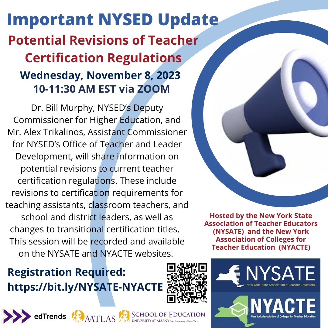 Please consider joining the webinar on Wednesday, November 8th, from 10-11:30 AM to discuss Potential Revisions to the NYS Teacher Certification Regulations. Free | Registration Required
https://bit.ly/NYSATE-NYACTE