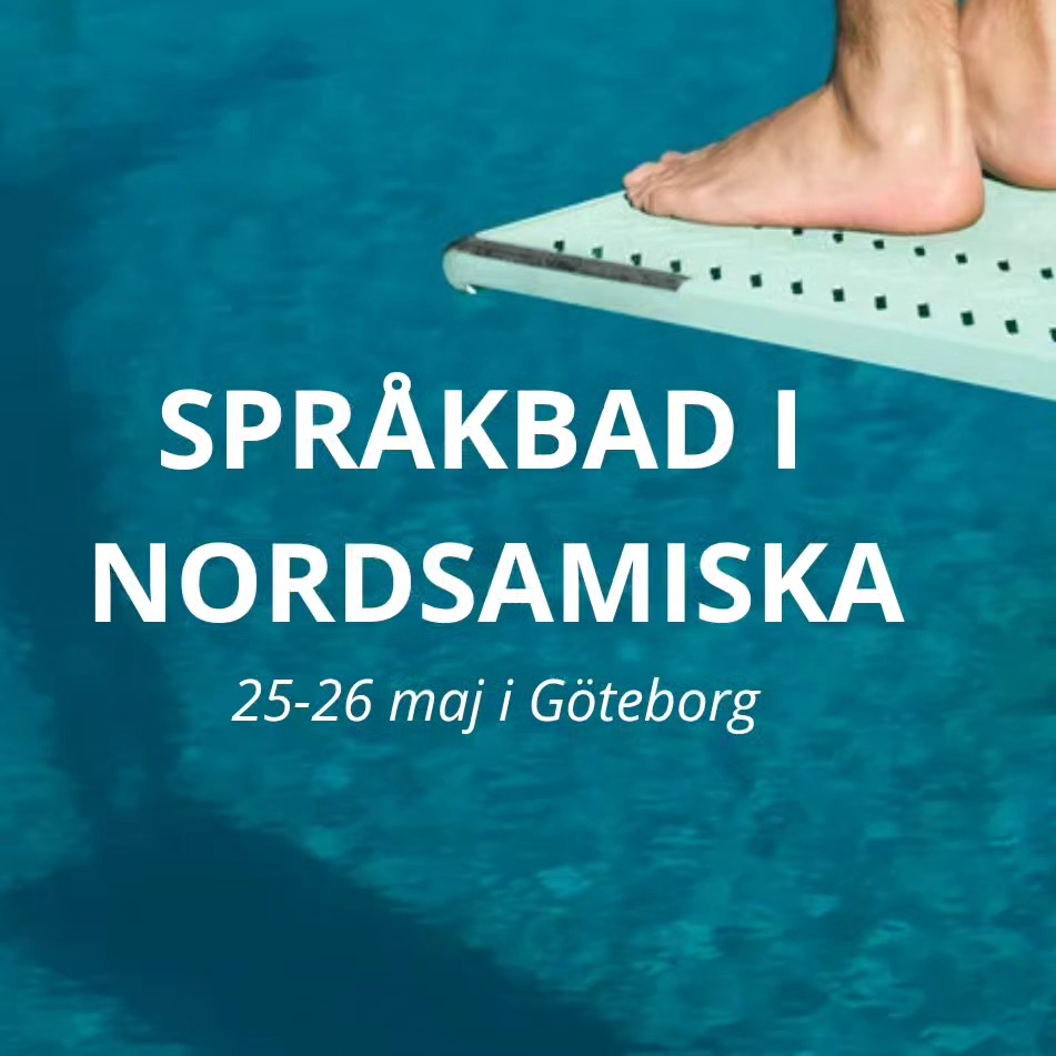 Kom och dyk ner i det samiska språket med oss! 🏊
25-26 maj kommer Sameföreningen i Göteborg anordna ett språkbad för dig som redan idag pratar lite samiska men som vill utveckla din talförmåga. Vi kommer hålla igång från 09:00-15:00 på lördagen, och 10:00-16:00 på söndagen.
Anmäl dig så snart som möjligt, vi har endast ett begränsat antal platser!
Länk finns i händelserna / du hittar länken här: https://forms.gle/ZKBw4BN7npEaADfU7
#sameföreningeniGBG #davvisámegiella #nordsamiska #lärdigsamiska