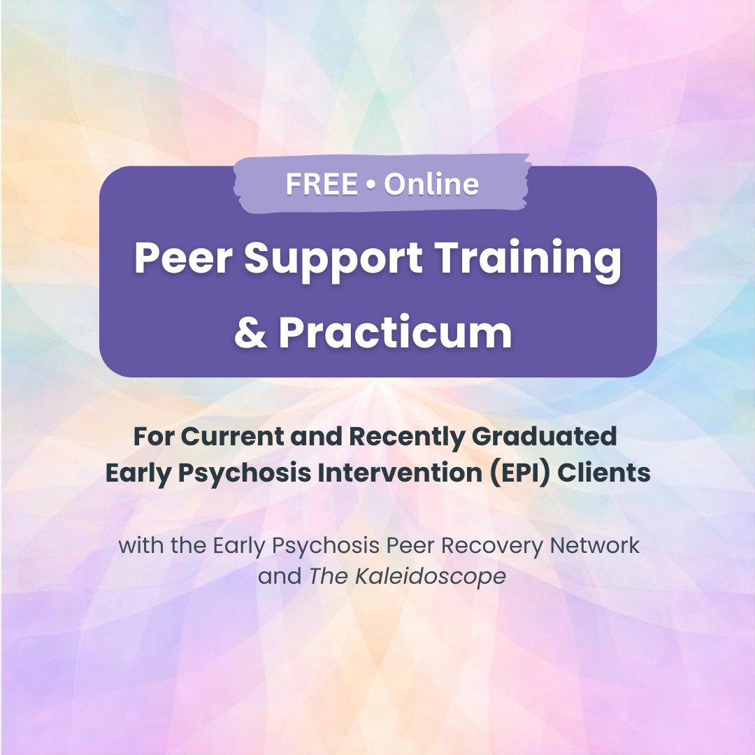 Interested in peer support?
Kaleidoscope, in partnership with the Early Psychosis Peer Recovery Network (EPPRN), is offering a FREE Peer Support Training & Practicum for people with lived experience of psychosis who want to support others while continuing their own recovery.
This program is:
• Online & accessible
• Rooted in lived experience
• Focused on mutuality, meaning, and community
🖥️ Training: April 23 – June 25, 2026
⏰ Mondays & Thursdays | 4:30–6:30pm (PT) on Zoom
🌱 40-hour supported practicum: July–October 2026
🎓 Peer Support Core Competencies certificate
👉 Info Session: March 4, 2026 at 2:00pm (PT)
👉 Apply now — link in bio
No prior work experience required.
You don’t need to have all the answers — just curiosity, care, and a willingness to learn alongside others.
📩 Questions? DM or Email us at info@the-kaleidoscope.com
#peersupport #peersupporttraining #earlypsychosis #psychosis #psychosisrecovery #schizophrenia #bipolardisorder