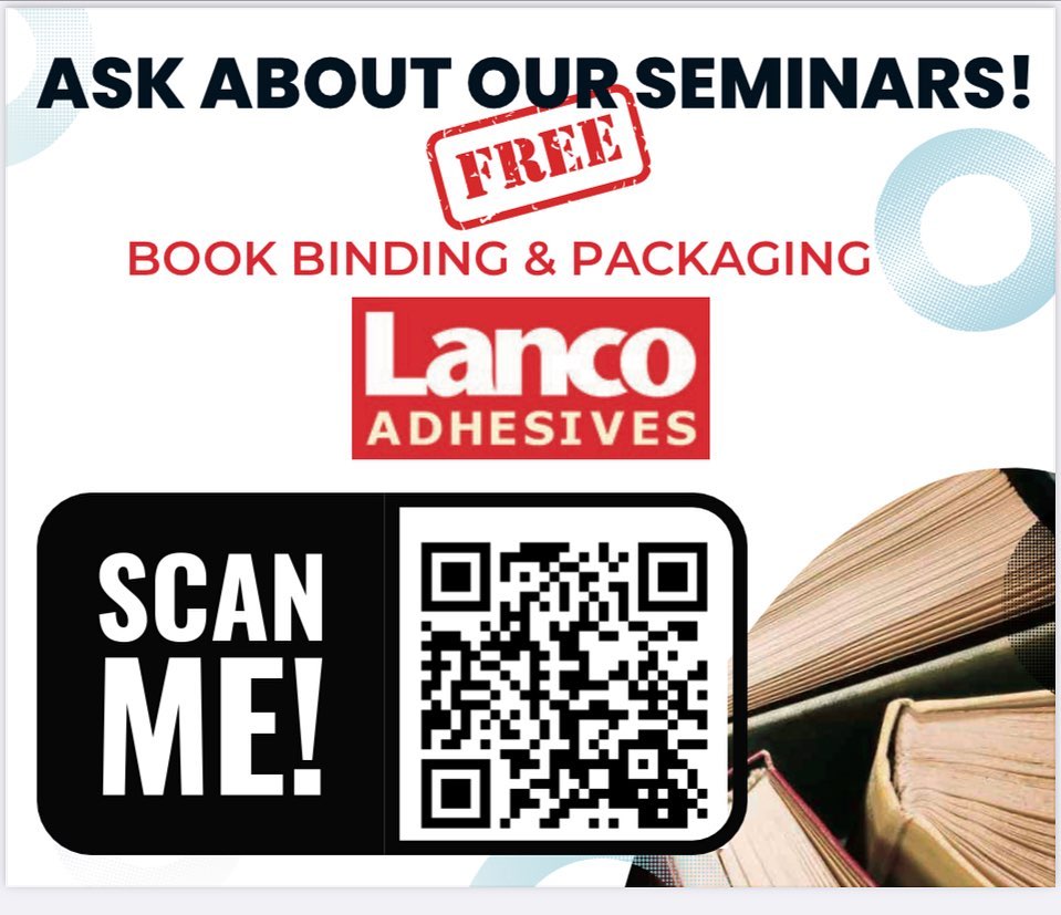 Need training for new or current machine operators? ASK ABOUT OUR FREE ADHESIVES SEMINARS!
BOOK BINDING &PACKAGING. Scan to book an appointment!!!