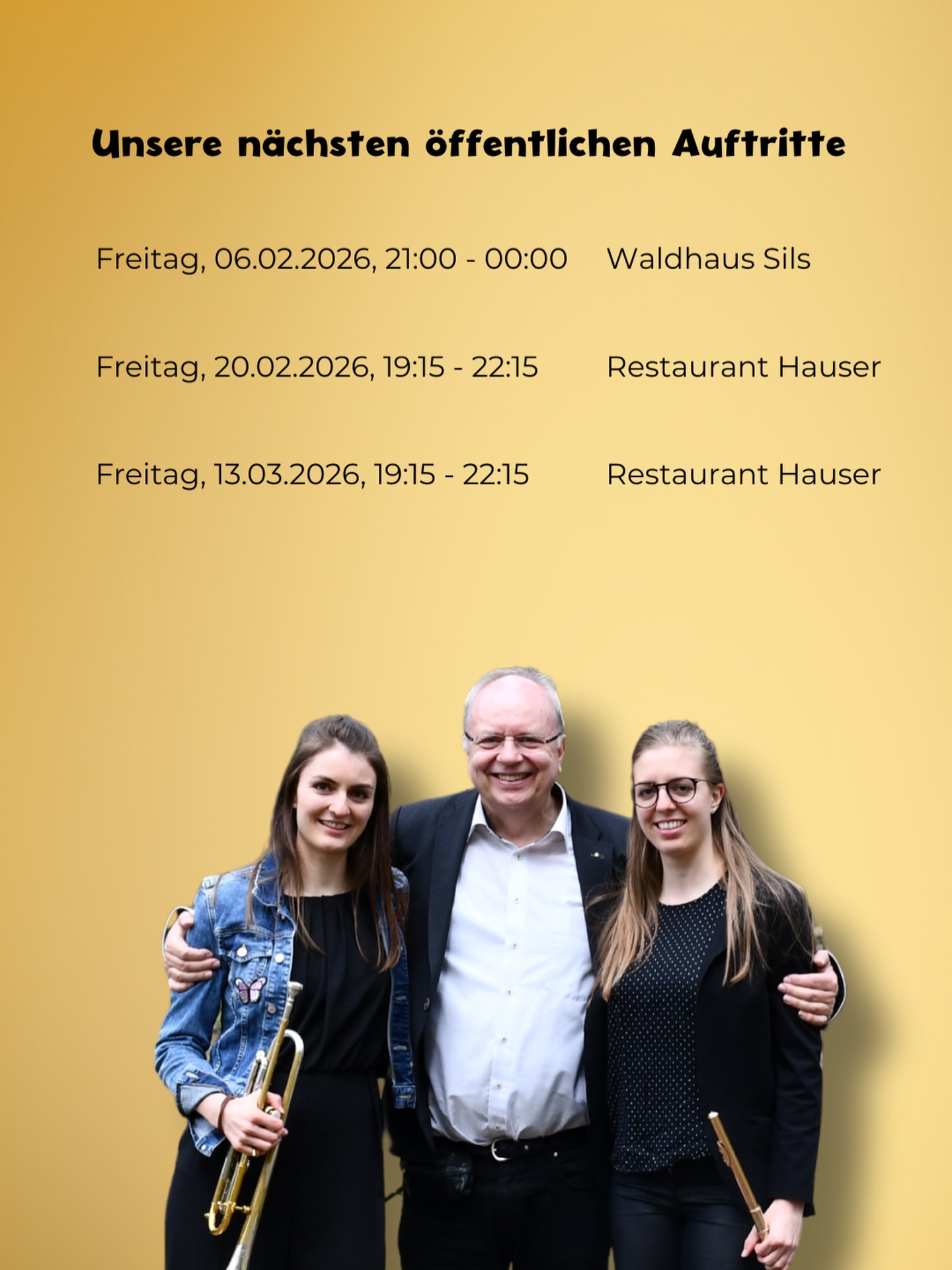 Live-Musik. Gute Gespräche. Ein Glas Wein. 🎶🍷
Unsere nächsten öffentlichen Auftritte:
📍 Waldhaus Sils: 06.02.2026
📍 Restaurant Hauser: 20.02. & 13.03.2026
Wir freuen uns auf euch.