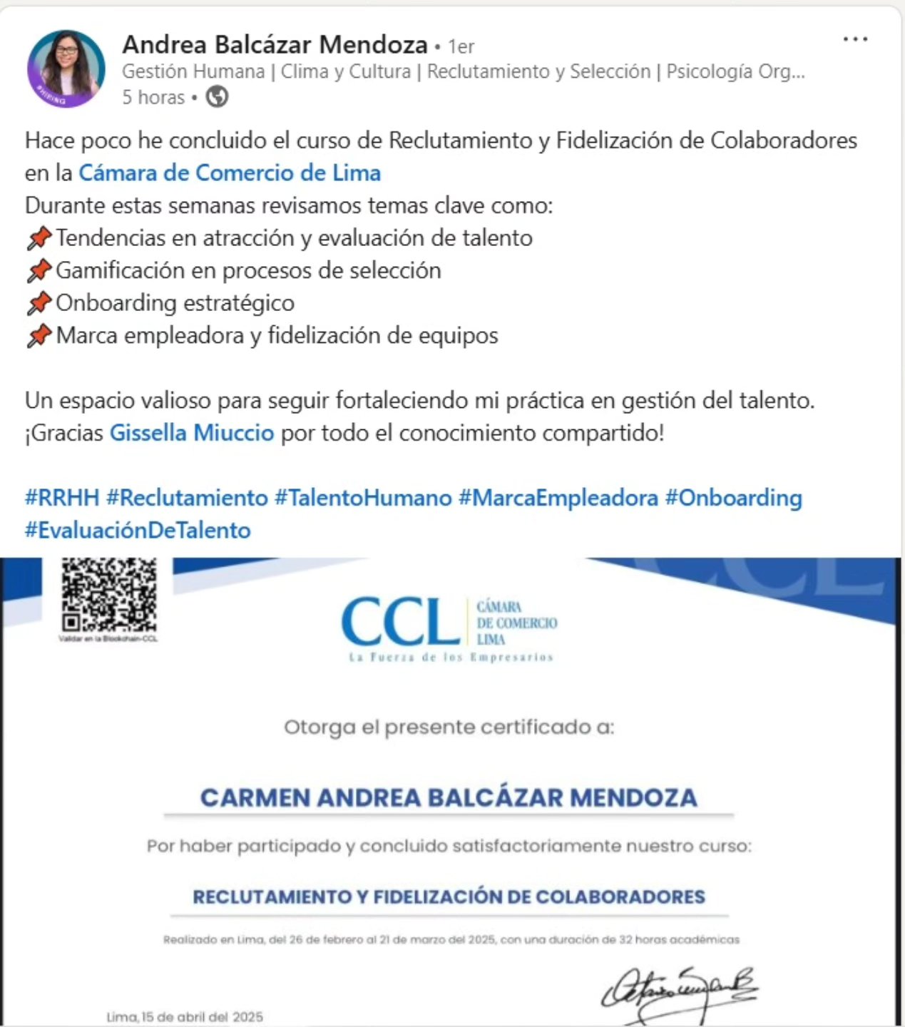 Culminamos una nueva edición del curso de #ReclutamientoYFidelizaciónDeColaboradores en la @camaracomerciolima , y no puedo estar más agradecida con cada uno de los profesionales que formaron parte de este espacio de aprendizaje.
Durante estas semanas, exploramos juntos:
- Tendencias en atracción y evaluación de talento.
- Gamificación en procesos de selección.
- Onboarding estratégico.
- Marca empleadora y fidelización de equipos.
- Employee Experience.
Ver el compromiso y las ganas de seguir creciendo en cada participante es lo que hace que este rol como docente de cursos posgrado tenga tanto sentido para mí. Gracias a todos mis alumnos por inspirarme con su pasión.
¡Seguimos aprendiendo juntos y transformando la gestión humana desde el propósito!
Un abrazo grande, Gisse.
#DocenteConPropósito #TalentoHumano #MarcaEmpleadora #OnboardingEstrategico #RRHH #AprendizajeContinuo #FormaciónConSentido #EmployeeExperience #EX #HR