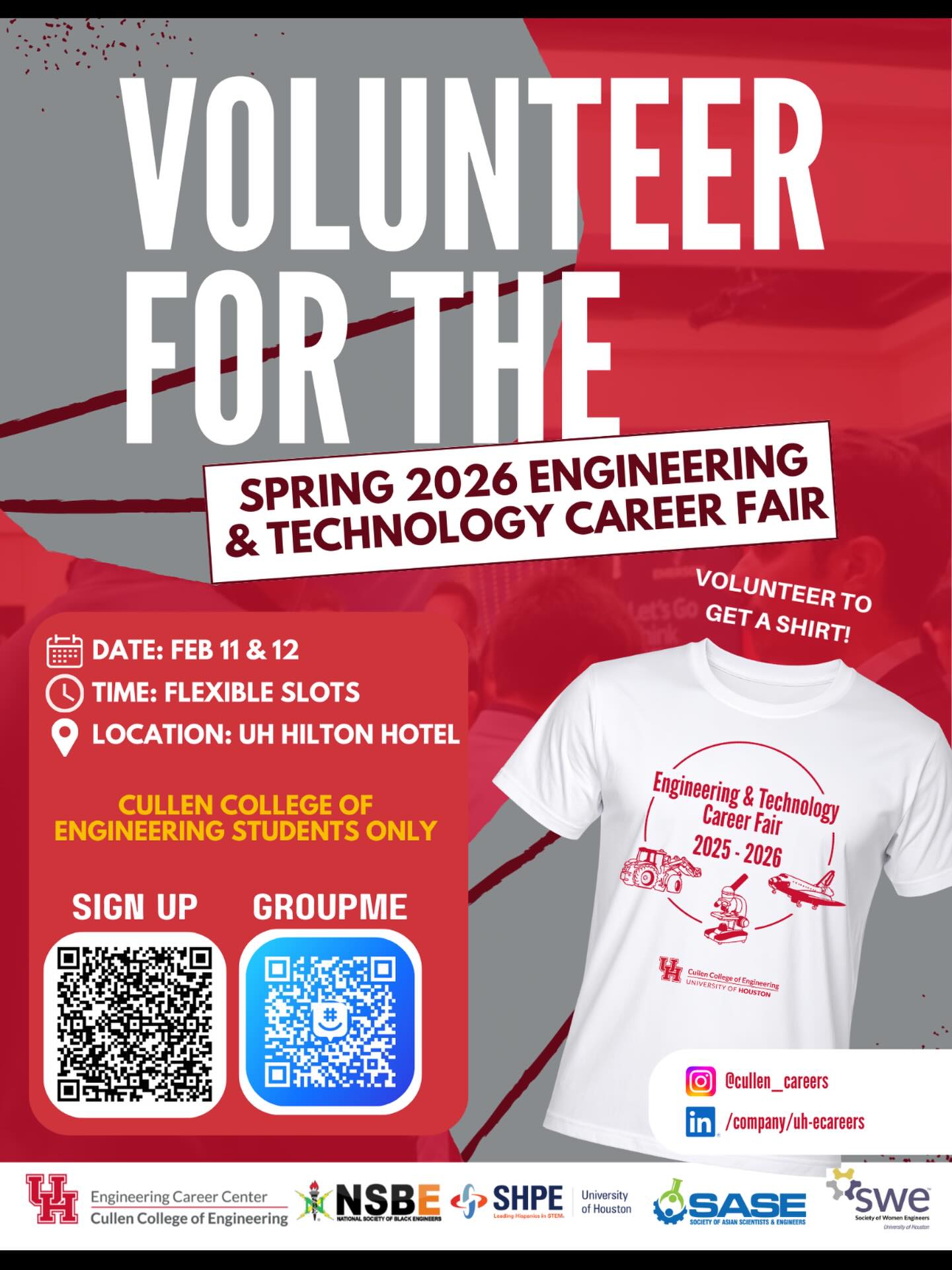 Volunteer at the Spring 2026 Engineering & Technology Career Fair.
Gain experience, help your college, and get a free shirt 👕
📅 Feb 11–12 | 📍 UH Hilton