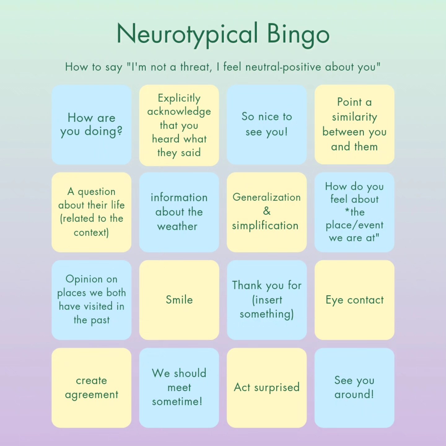 First of all, please appreciate the music of this post 😆 it's so accurate👌
Second of all, I made this bingo board months ago and kept waiting to post it because 🥁
I'm preparing a blog💁♀️
I know my texts on Instagram are kind of long, and I should either write proper blog articles or start making videos on yt🙈 So yeah, I started writing a post about differences in socializing across neurodiverse population and wanted this picture to advertise the blog.
But you know, I realized that it's blocking me more than serving as a catalyst 🤷♀️ So, I decided to just post it as it is and announce the blog when it's ready. #feelingmature #ADHDobstacles #goodenoughtopost
#neurotypicalbingo
Long story short - #neurotypical people tend to enjoy small talk, and #neurodivergent people tend to feel the opposite about it. The good news is that to read a person or an interaction as friend-shaped, NT people only need some social gestures. Not all of them, and not all the time. They are perfectly happy if you spare a minute for a small talk or a nonverbal gesture every once in a while. It allows their brains to feel comfortable around you. Once they do, they will feel at ease with truly getting to know each other or maintaining a neutral distance.
The comparison to a bingo game is quite accurate. The point is to check some of the boxes. Not all, and it doesn't really matter which ones, because in this game (#smalltalk, not bingo), it's not the content that matters the most, but the symbolic meaning of the exchange.
🦚 indeed, just like in the animal kingdom
The goal is to pass the message "I feel positive about you." Once the message is passed, a NT person feels more secure, coexisting with you in the same space without interacting👍
What should you take out from this? That small talk can be brief and perfectly satisfying for your colleague, even if you are having goosebumps of awkwardness.😁💪 You don't have to stretch it until you feel there has been an actual exchange. You don't have to avoid it, fearing that it will take forever. You can look at it as a brief social ritual, do it occasionally, and accommodate yourself the rest of the time 💃🧘♂️