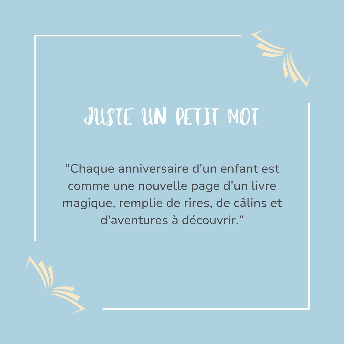 “✨Chaque anniversaire d’un enfant est comme une nouvelle page d’un livre magique, remplie de rires, de câlins et d’aventures à découvrir.”🎂