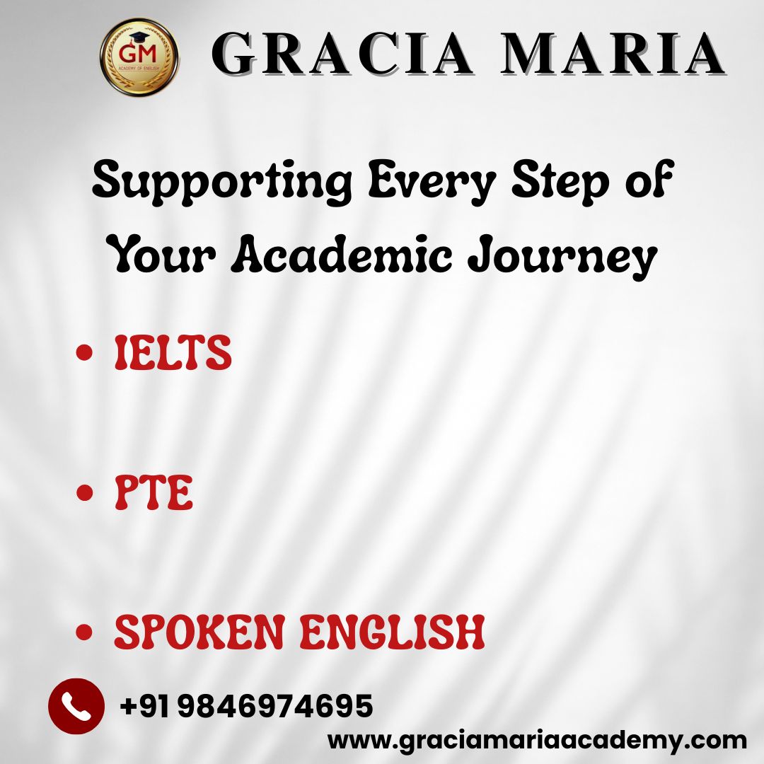 🌟What We Offer:
Tailored coaching for PTE, IELTS, Spoken English
Expert faculty with years of experience Comprehensive study materials and strategies
Modern learning techniques for faster success
♦️Location: Gracia Maria Academy of English, C3 Square, Near Navya Bakers, Above Metro Fashions, TB Junction, Angamaly