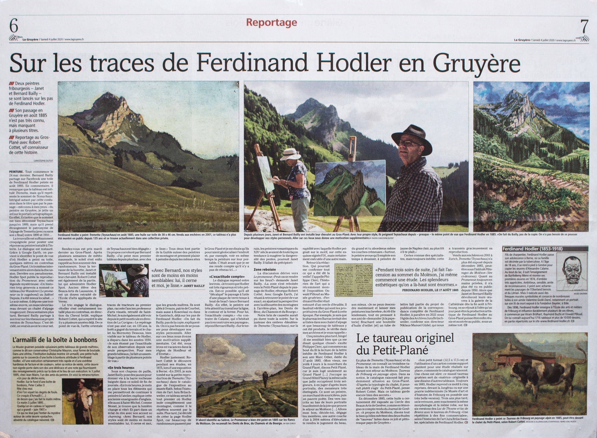 Nouveau site www.bernardbailly.ch
«Hodler n'a pas eu une grosse production dans la région», entame Bernard Bailly. Cependant quatre tableaux au Moléson et à Teysachaux lui sont attribués, ainsi que trois autres au Gantrisch. Enfin, il a signé trois autres toiles en amont de Montbovon. «Nous savons qu'Hodler a séjourné au Pays-d'Enhaut.» De ces pérégrinations vieilles de plus d'un siècle, les Bailly ont retenu les « spots » du Gantrisch et de Teysachaux. Assidus, ils ont retrouvé les lieux où Hodler s'était installé. « Comme mes formats sont plus petits que ceux de Bernard, je peux commencer mes toiles en extérieur et les terminer à la maison (dans le bureau pour Madame, dans le garage pour Monsieur, ndlr) », éclaire Janet Bailly. Même si se déplacer avec tout cela n'a rien d'évident. Son mari, lui, fait des croquis et beaucoup de photos, puis travaille en atelier.