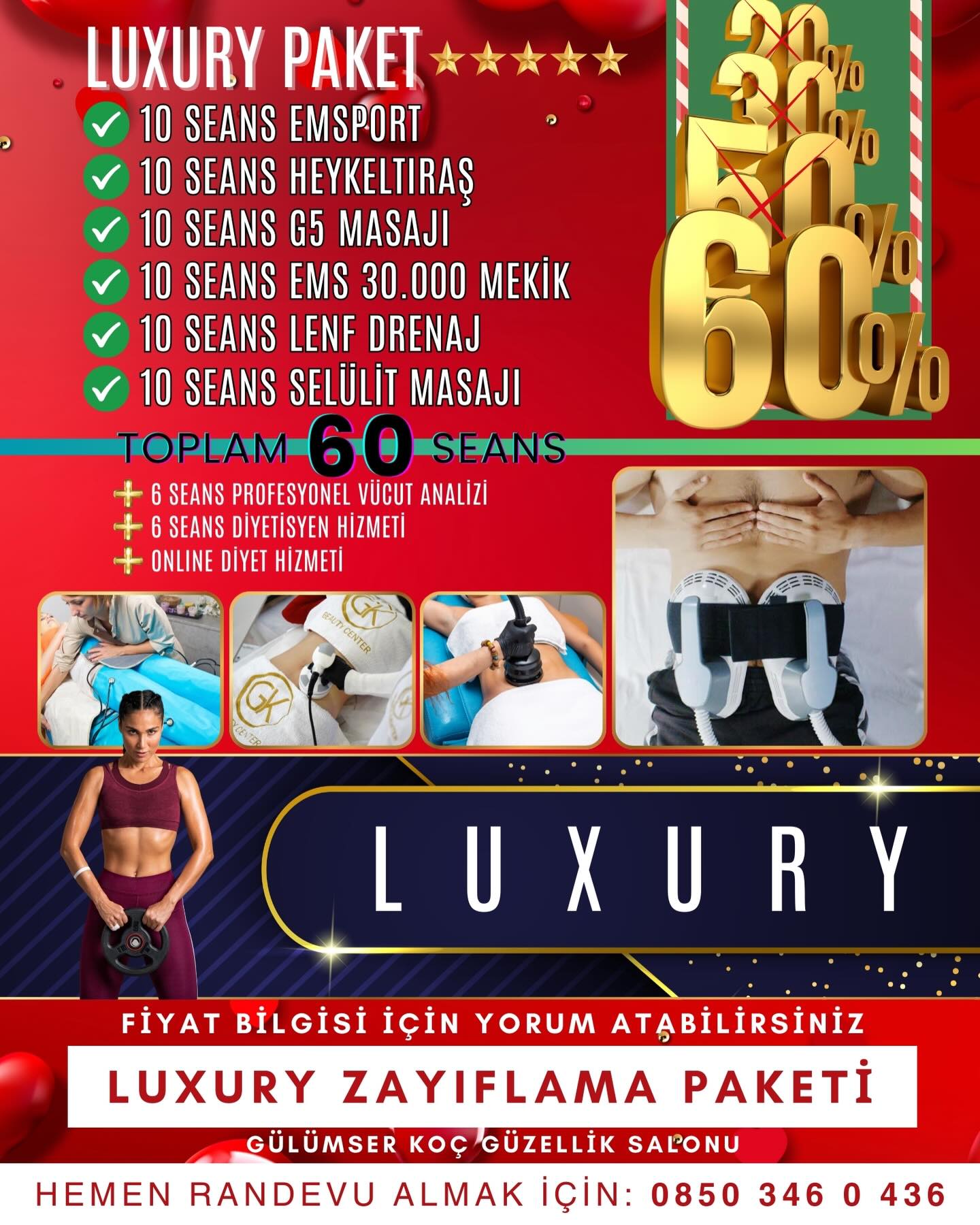 🎁🎉 SEVGİLİLER GÜNÜ KAMPANYASI BAŞLADI 🎉🎁
LUXURY ZAYIFLAMA PAKETİ %60 İNDİRİMDE ✅
FİYAT BİLGİSİ İCİN YORUMA “FİYAT” YAZINIZ.
KAMPANYAMIZ 3-14 ŞUBAT TARİHLERİ ARASINDADIR 📅
GELMİŞ GEÇMİŞ EN BÜYÜK KAMPANYAYI KAÇIRMAMASI İÇİN BU GÖNDERİYİ ARKADAŞINA GÖNDER ✅
GÜLÜMSER KOÇ GÜZELLİK SALONU
0850 346 0 436