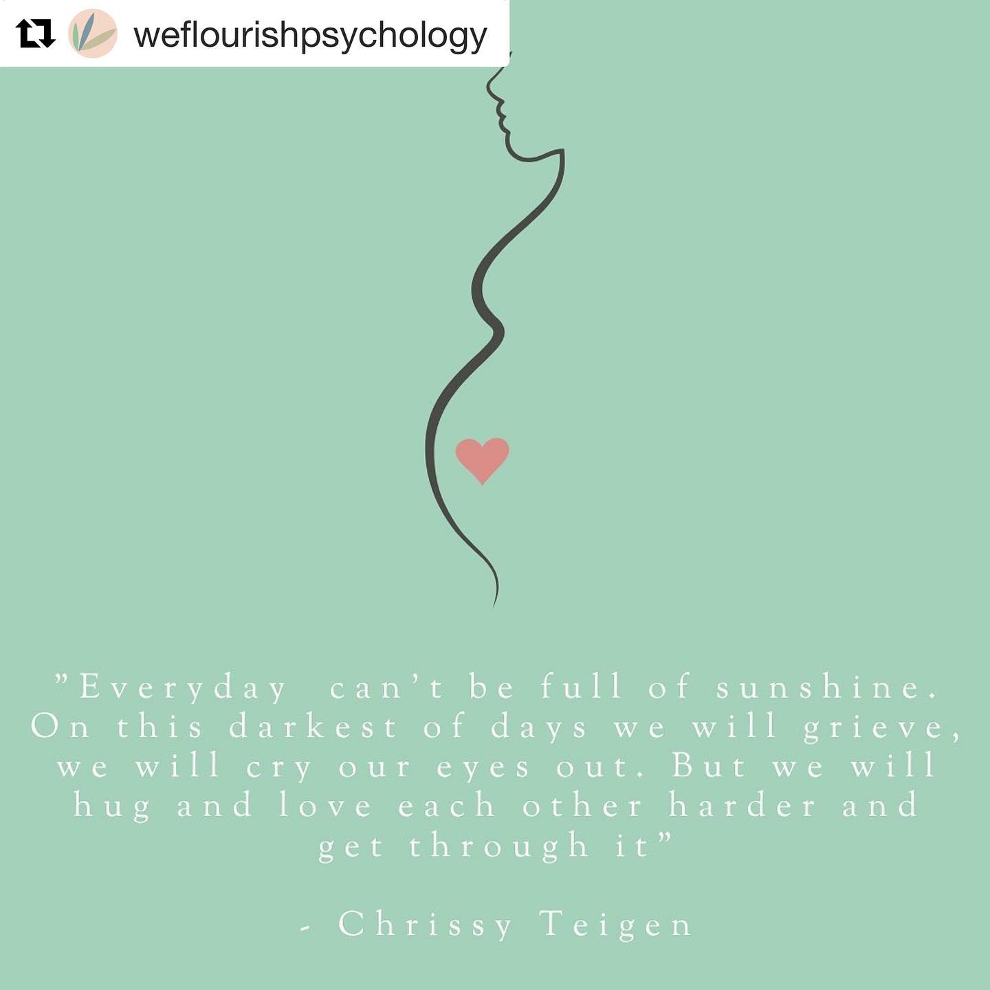 #Repost @weflourishpsychology
・・・
We are heartbroken to learn about Chrissy Teigen and John Legend's loss! Unfortunately this a familiar experience for many women as 1 in 4 pregnancies end in loss. ⠀
⠀
October is pregnancy and infant loss awareness month so if you're dealing with the loss of a pregnancy and/or child you are not alone and there are mental health providers that specialize in joining you on your journey of living after the loss of a pregnancy.
⠀
If you know someone who has lost a pregnancy send them a ❤️. You never know when they might need it.⠀
.⠀
.⠀
.⠀
.⠀
.⠀
.⠀
.⠀
.⠀
.⠀
.⠀
#pregnancyloss #grief #loss #yourenotalone #infantloss #1in4 #rainbowbaby #miscarriage #pregnancy #family #bumppic #ihadamiscarriage #stillbirth #pregnancyandinfantloss #preggers #babyshower #perinatalmentalhealth #postpartumsupport #mentalhealthawareness #therapy #flourishing