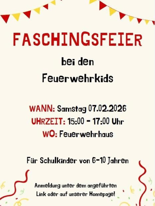 Liebe Kinder, liebe Eltern der „Großgemeinde Großpetersdorf“,
wir laden euch ganz herzlich zu unserer bunten und lustigen Faschingsparty ein! 🥳🎭
Natürlich sind alle Kinder willkommen – auch diejenigen, die (noch 🙂) keine „Feuerwehrkinder“ sind.
*Wenn auch Du Deinen Wohnsitz in der Großgemeinde Großpetersdorf hast, Du zwischen 6 und 10 Jahren alt bist (und bereits in die Volksschule gehst) UND DICH FÜR DIE FEUERWEHRKIDS INTERESSIERST, komm gerne zu uns und feiere mit uns Fasching.*
Ob fantasievolles Kostüm, Heldin, Feuerwehrmann oder Märchenfigur – der Kreativität sind keine Grenzen gesetzt. 🧙♀️🧚♀️🧜♀️🦹🏼♀️🧑🚒
📅 Samstag, 07.02.2026
🕒 15:00–17:00 Uhr
📍 Feuerwehrhaus
👨🚒 Für Schulkinder von 6-10 Jahren die Interesse an den Feuerwehrkids haben
Geplant ist ein fröhlicher Nachmittag mit Spielen und gemeinsamen Aktivitäten.
Für Organisation und Ablauf ist gesorgt – gute Laune bringen die Kinder bitte selbst mit 😄
Wichtige Hinweise:
❌ Konfetti und Sprays sind nicht erlaubt
✅ Luftschlangen dürfen gerne mitgebracht werden
Anmeldung unter dem angeführten Link oder auf unserer Homepage.
Anmeldelink: https://www.ff-gp.at/ff-kids
Wir freuen uns auf viele verkleidete Kinder und einen schönen Faschingsnachmittag!
Liebe Grüße
das Feuerwehrkids-Team 🤗🚒