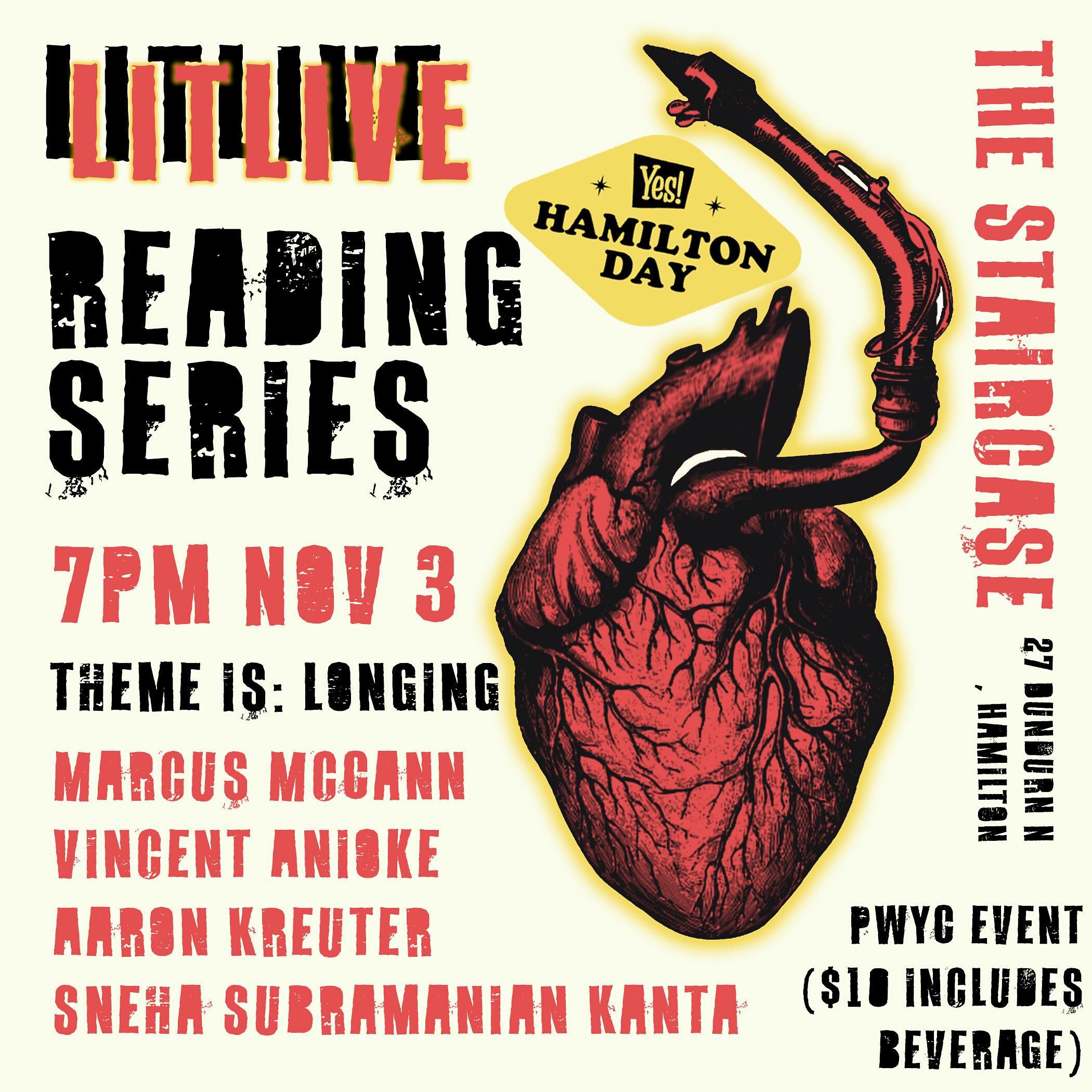 LONGING for more Lit Live?? YOU’RE IN LUCK!! We’re back at @thestaircase on Sunday, November 3 with a stellar lineup featuring @snehaskanta @mmccnn @vincent.anioke @aaronkreuter8 🎤📖🎤 The November Lit Live is part of @hamiltondayofficial celebrations! Join us to support a great local venue + arts event + fun door prizes! GIVE YOUR HEART WHAT IT DESIRES! #hamont #hamiltonday #literaryevent #readingseries #writingcommunity #canlit