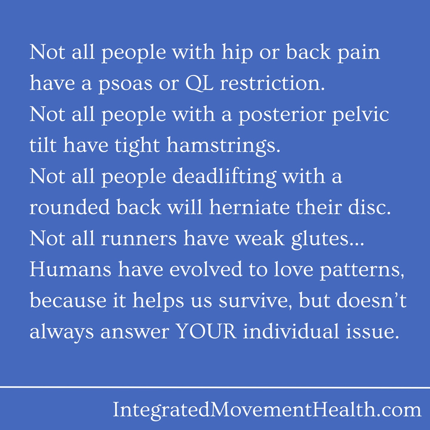 If pain followed simple anatomical rules, rehab would be a single flowchart. Unfortunately taking care of the body is more complex than that. Variation is part of our design.
⭕️
Humans evolved to love patterns — they help us survive.
But patterns don’t always explain your pain, your movement, or your story. Don’t chase fixing asymmetries… they are often ineffectual and void of the answer you are looking for. Instead chase small incremental improvements with the simple things one day at a time.
#cuptherapybluebox #anatomy #lowbackpain #hippain