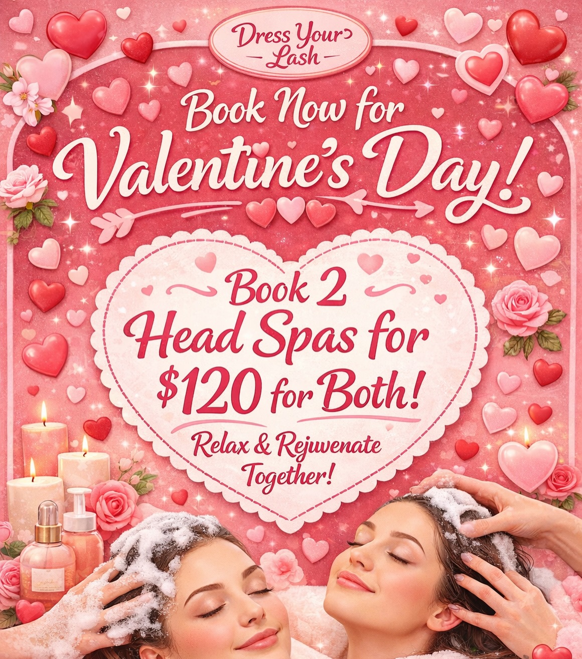 💗 Valentine’s Day Head Spa Special 💗
Treat yourself or come with your bestie, sister, or someone special ✨
Book 2 Head Spa treatments for $120 total
Relax, unwind, and leave feeling refreshed 💆♀️💆♀️
📍 Dress Your Lash
📞 267-844-5227
💌 Limited availability — book now!
Offer valid for a limited time. Appointment required. Cannot be combined with other promotions or discounts. Additional terms and conditions may apply.