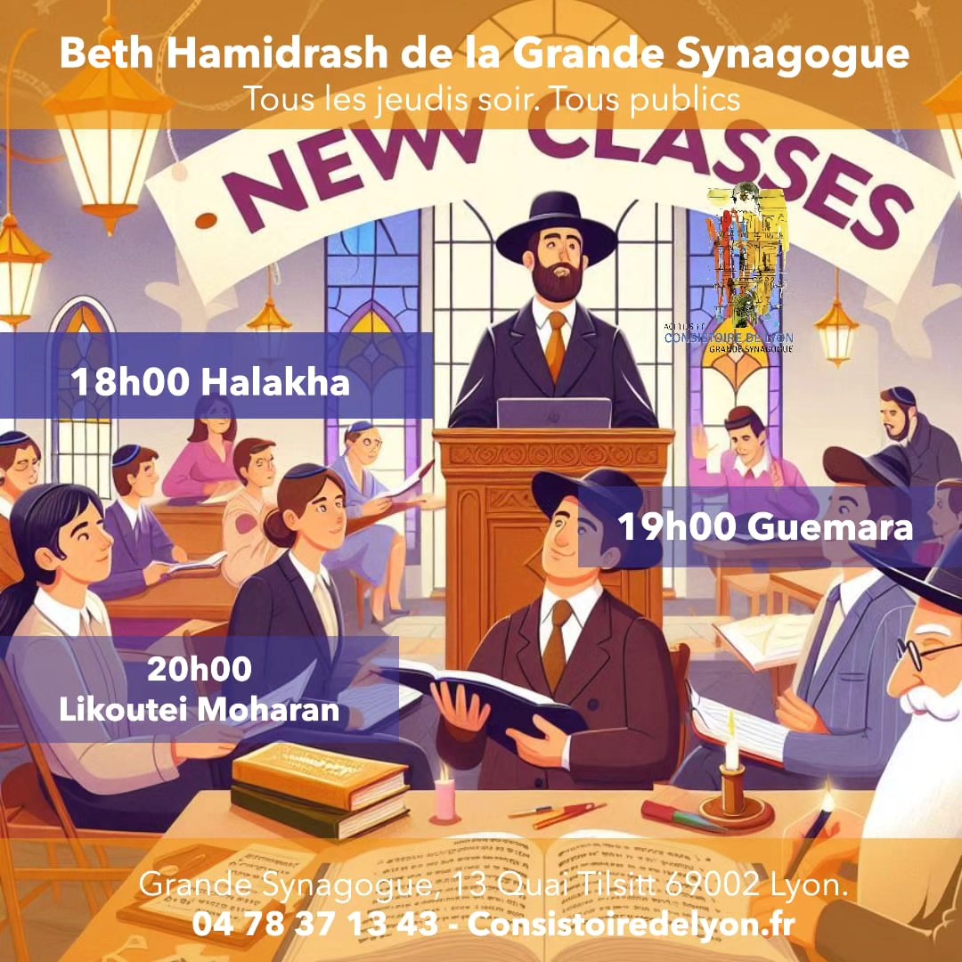 📢 **Nouveau Programme Hebdomadaire !** 📢
Nous sommes heureux d'annoncer le lancement du Beth Hamidrash à la Grande Synagogue de Lyon, ce jeudi 12 septembre, et tous les jeudis soir de 18h à 21h.
🕕 **18h00 :** Halakha
🕖 **19h00 :** Guemara (Traité de Berakhot)
🕗 **20h00 :** Likutei Moharan
Rejoignez-nous pour une soirée d'étude et de découverte. Nous avons hâte de vous voir nombreux !
#Lyon #Synagogue #BethHamidrash #Étude #Événement