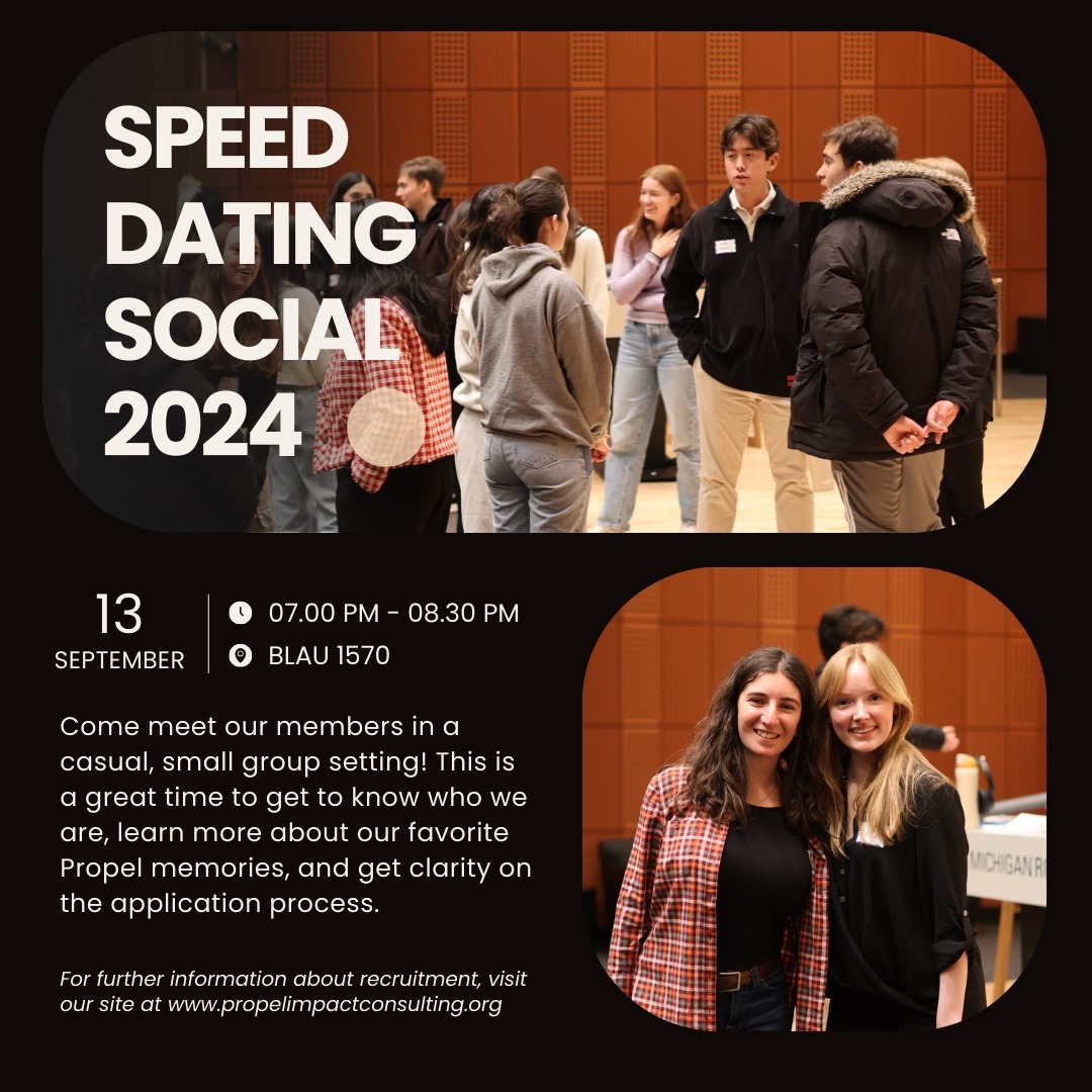 Come to our Speed Dating Social this Friday to meet Propel members and ask them questions about our club! Can’t wait to see you this Friday in B1570 from 7-8:30 PM :)